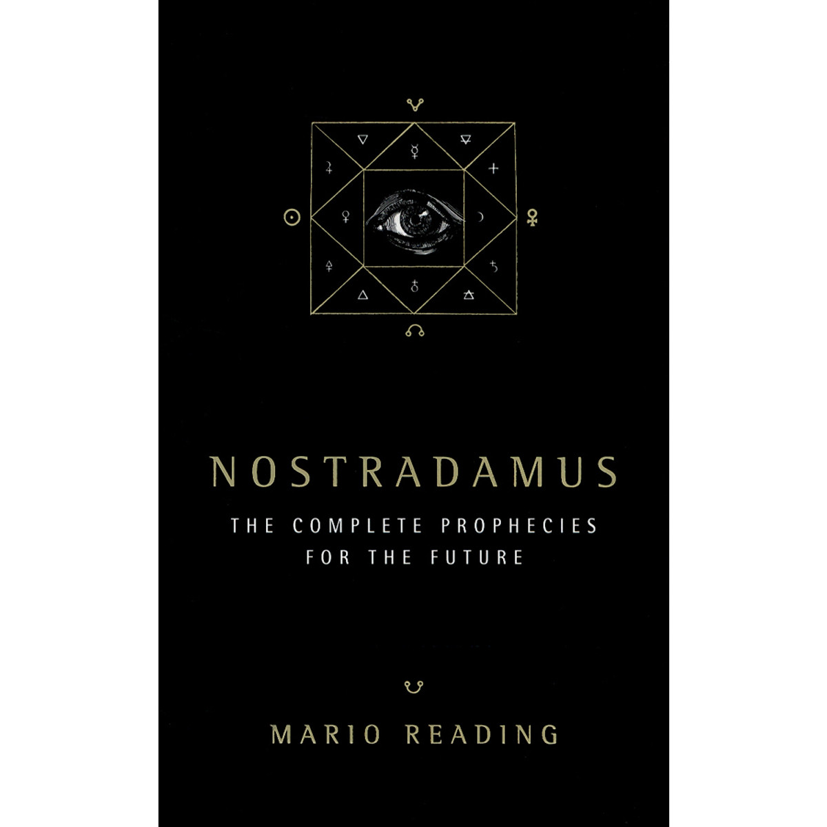 Nostradamus: The Complete Prophesies For The Future