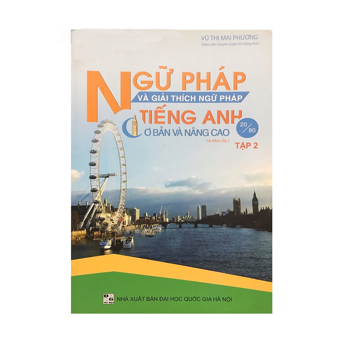 Ngữ pháp và giải thích ngữ pháp tiếng anh cơ bản và nâng cao tập 2