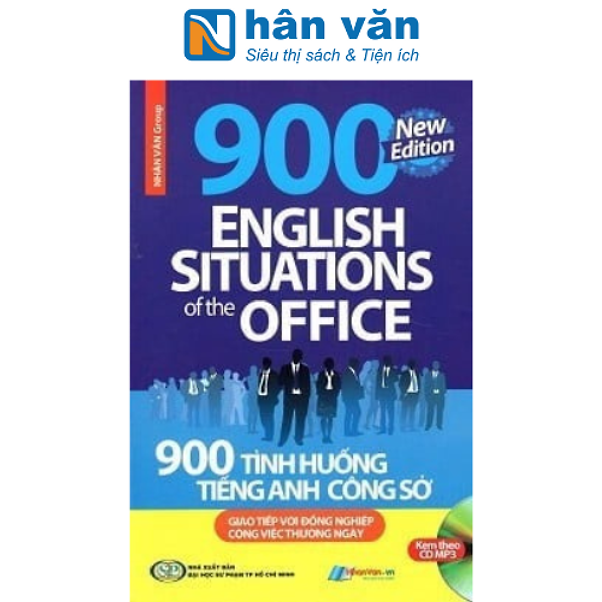 900 Tình Huống Tiếng Anh Công Sở (Kèm CD)