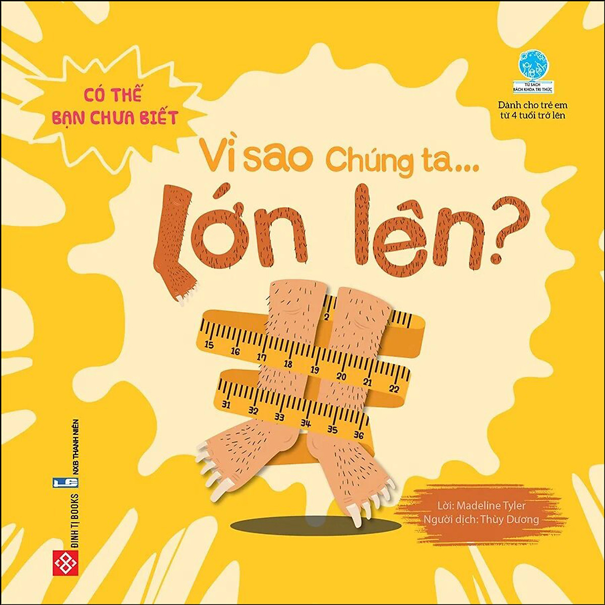 Có Thể Bạn Chưa Biết- Vì Sao Chúng Ta... Lớn Lên?