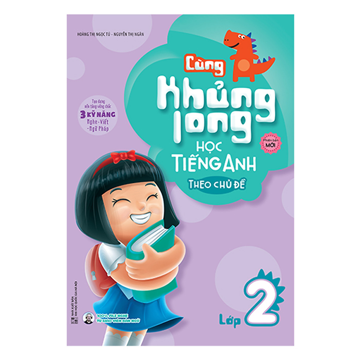 Cùng Khủng Long Học Tiếng Anh Theo Chủ Đề Lớp 2 (Tái Bản)