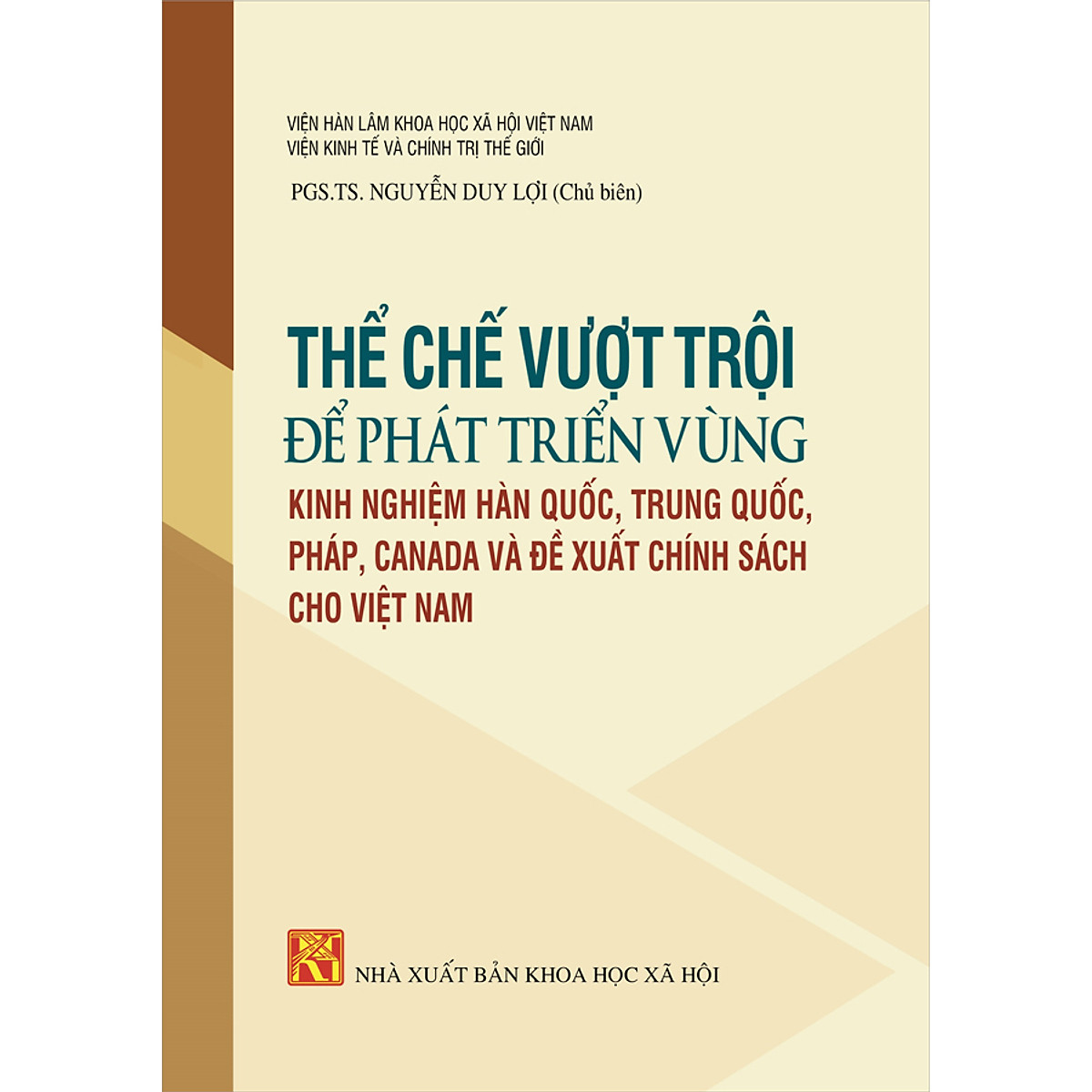 Thể Chế Vượt Trội Để Phát Triển Bền Vững Kinh Nghiệm Hàn Quốc, Trung Quốc,  Pháp, Canada Và Đề Xuất Chính Sách Cho Việt Nam | undefined | Tiki