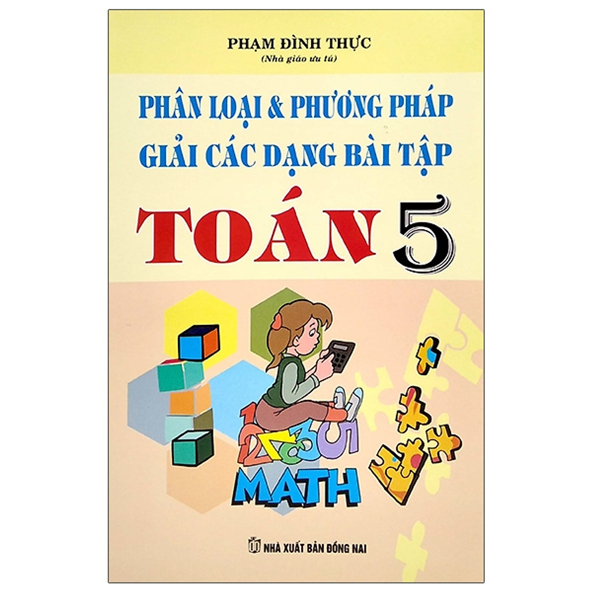 Phân Loại & Phương Pháp Giải Các Dạng Bài Tập Toán 5 (2020)