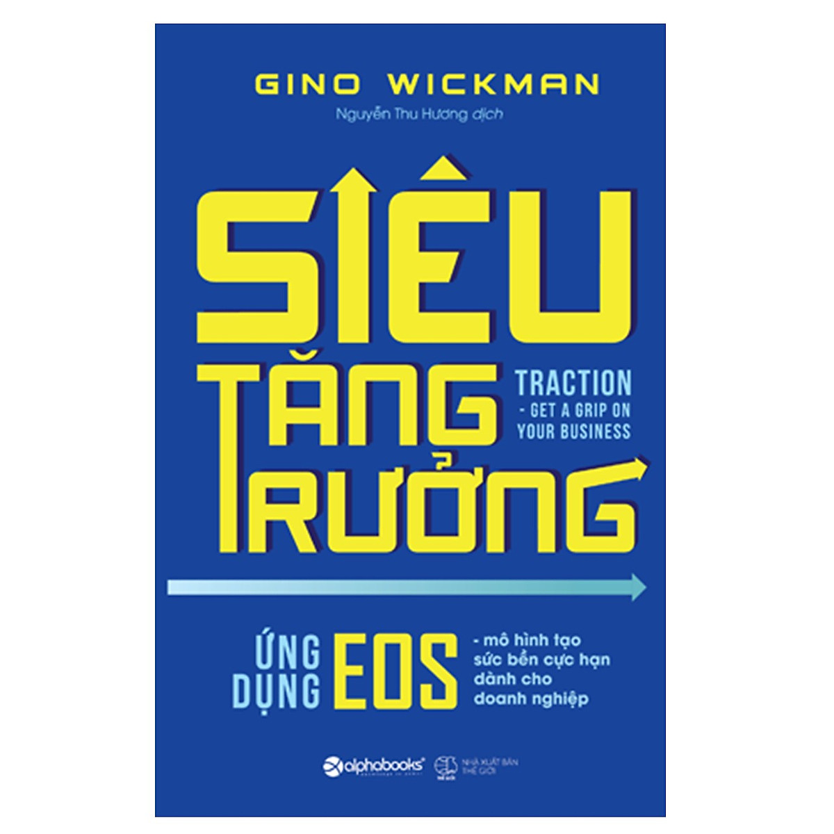 Combo Thiết Lập Mục Tiêu Tăng Trưởng: Siêu Tăng Trưởng + Nghệ Thuật Nắm Bắt Cơ Hội Tăng Trưởng