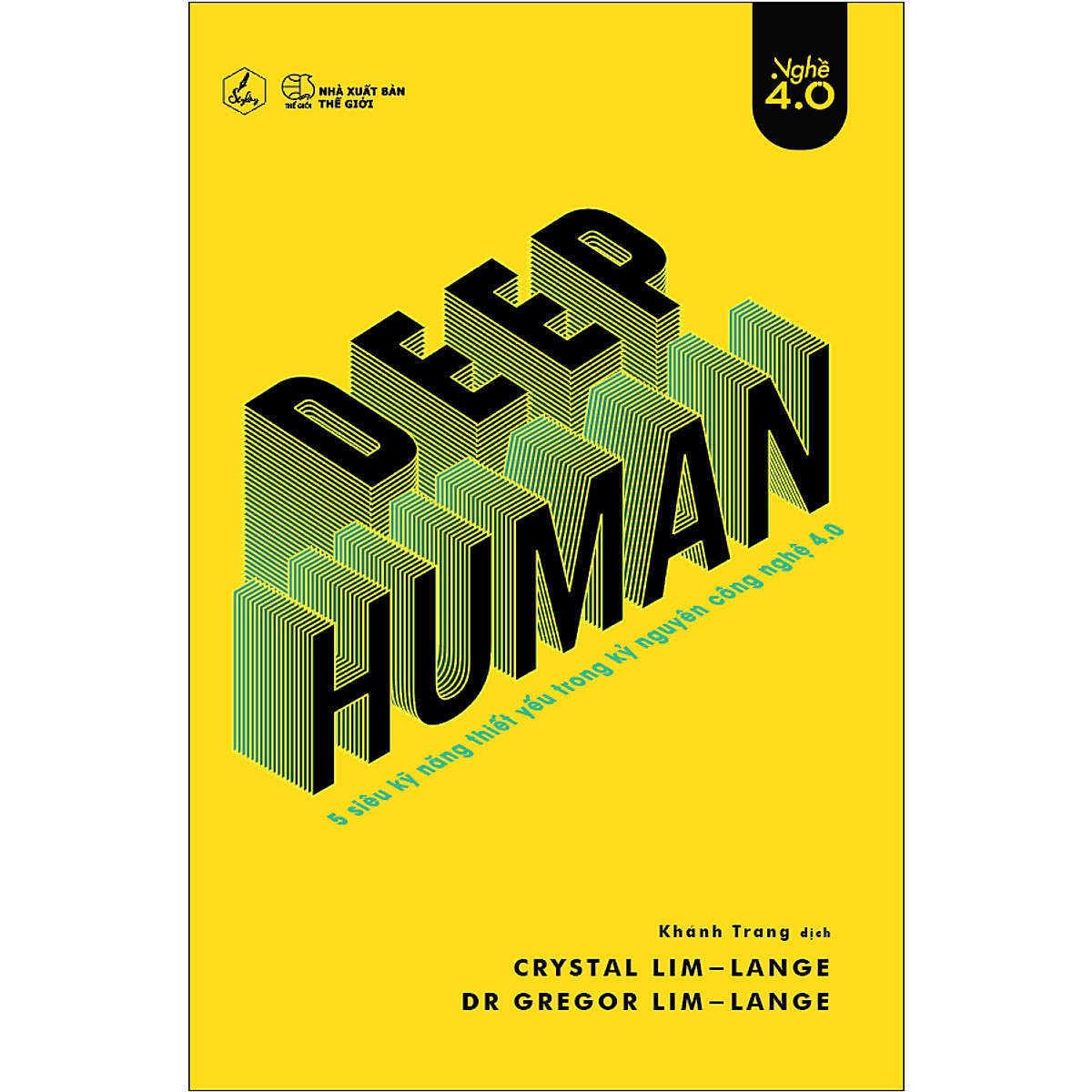 Deep Human - 5 Siêu Kỹ Năng Thiết Yếu Trong Kỷ Nguyên Công Nghệ 4.0