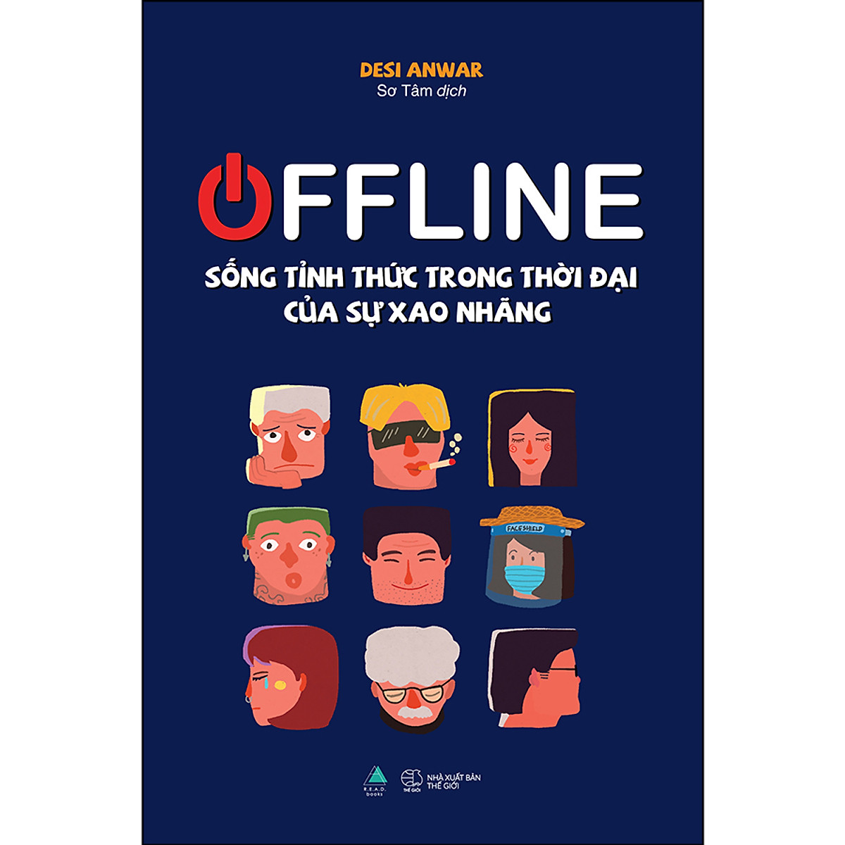 Offline: Sống Tỉnh Thức Trong Thời Đại Của Sự Xao Nhãng