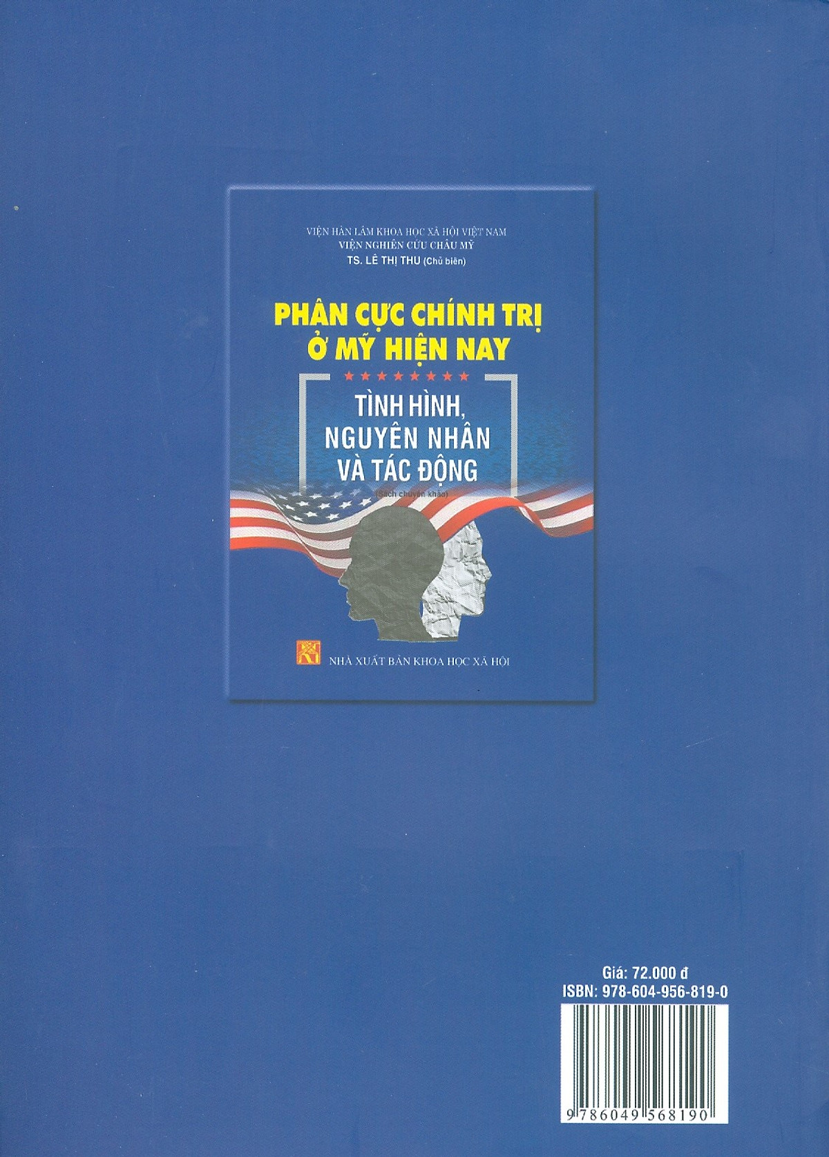 Phân Cực Chính Trị Ở Mỹ Hiện Nay - Tình Hình, Nguyên Nhân Và Tác Động (Sách Chuyên Khảo)