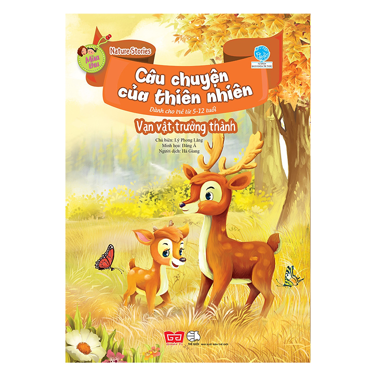 Nature Stories – Câu Chuyện Của Thiên Nhiên - Mùa Thu - Vạn Vật Trưởng Thành​