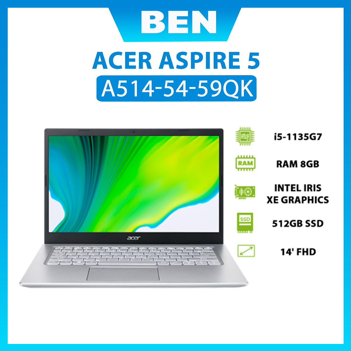 Laptop Acer Aspire 5 A514-54-59QK (Core i5-1135G7/ 8GB DDR4/ 512GB SSD/ 14 FHD IPS/ Win11) - Hàng Chính Hãng