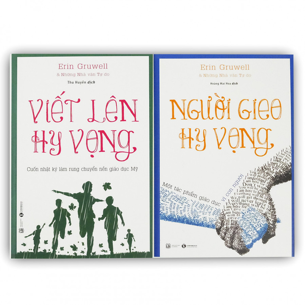 Combo 02 cuốn Hy vọng - Erin Gruwell: Người gieo hy vọng + Viết lên hy vọng