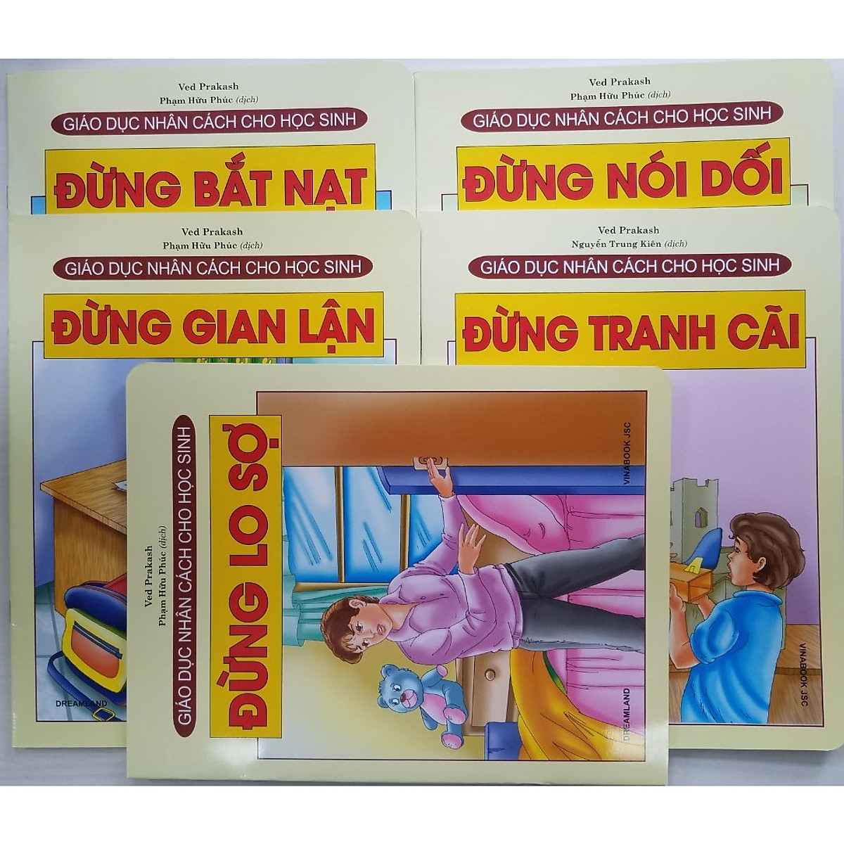 Combo Sách Giáo Dục Nhân Cách Cho Học Sinh (5 cuốn): Đừng Tranh Cãi + Đừng Nói Dối + Đừng Gian Lận + Đừng Bắt Nạt + Đừng Lo Sợ