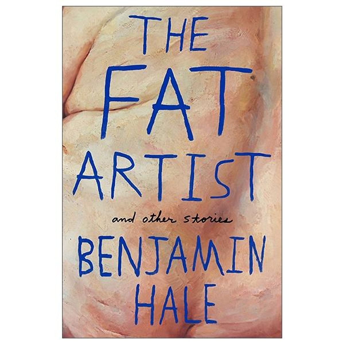 The Fat Artist And Other Stories