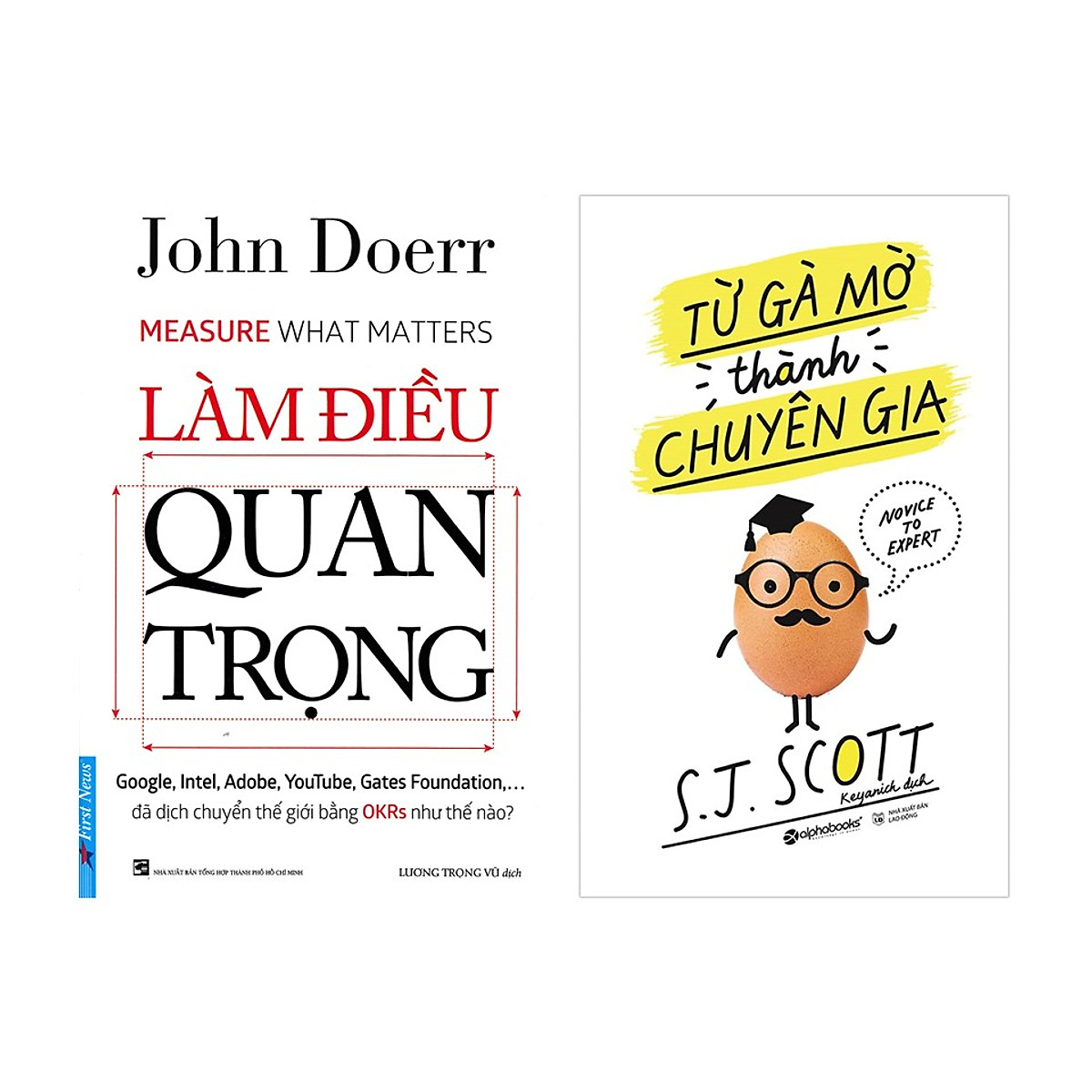 Combo Kỹ Năng Làm Việc: Làm Điều Quan Trọng + Từ Gà Mờ Thành Chuyên Gia