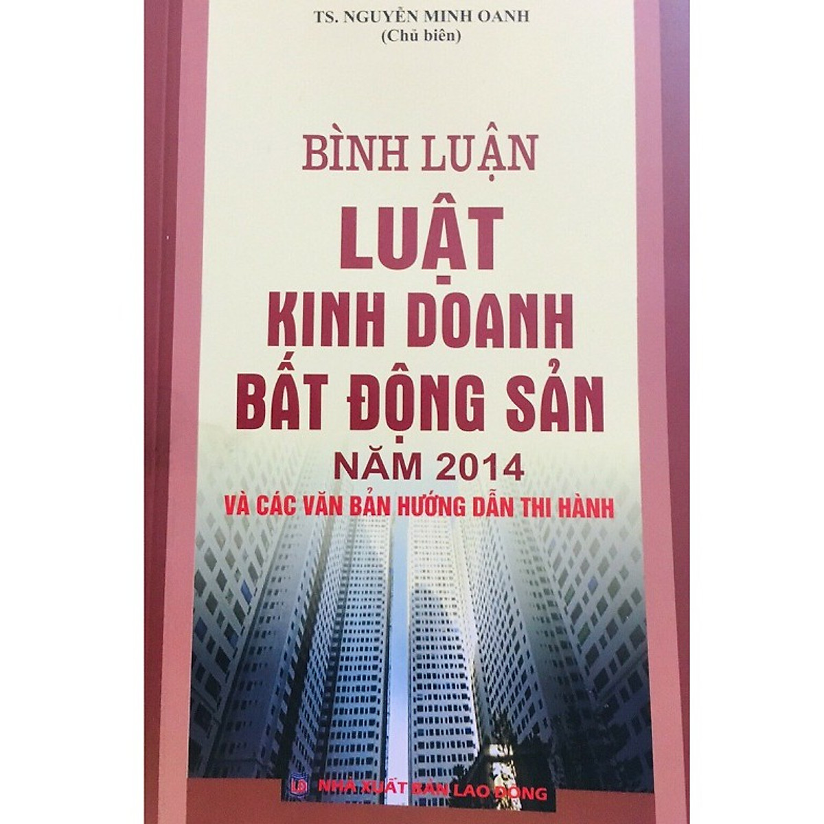 Sách Combo Bình Luận Khoa Học Bộ Luật Kinh Doanh Bất Động Sản - Luật KInh Doanh Bất Động Sản Hiện Hành Sửa Đổi Bổ Sung Năm 2020