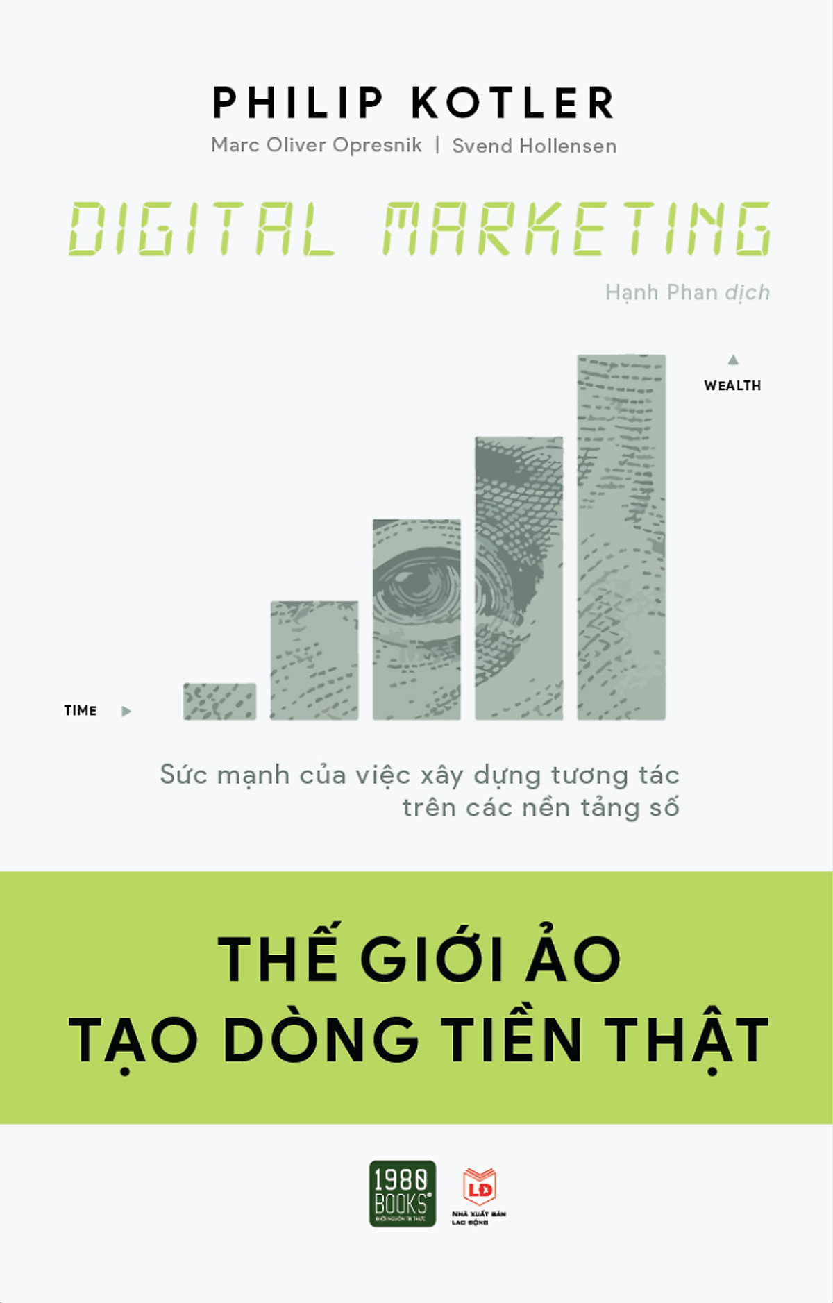 Digital Marketing: Thế Giới Ảo Tạo Dòng Tiền Thật