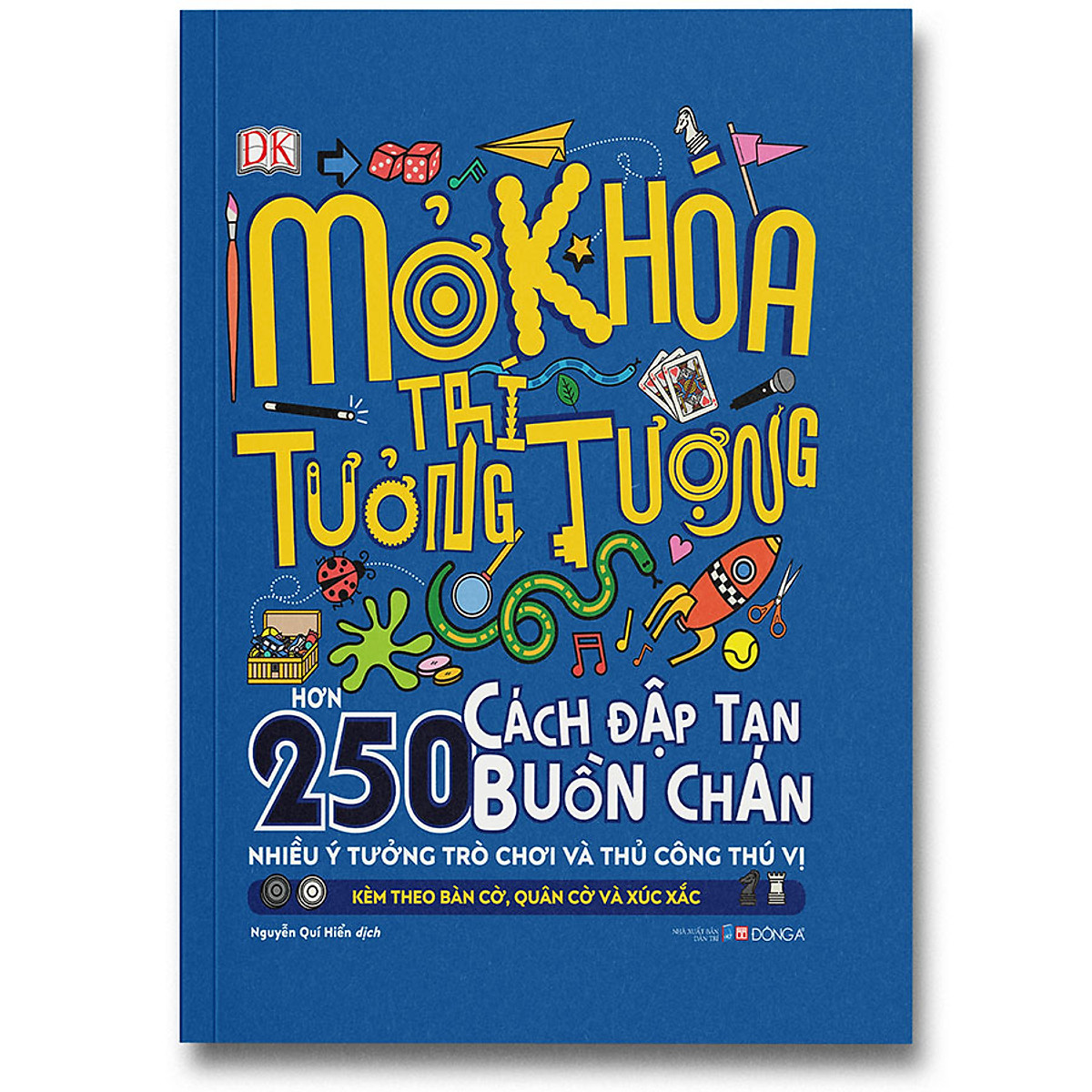 Mở Khoá Trí Tưởng Tượng (Hơn 250 Cách Đập Tan Buồn Chán - Nhiều Ý Tưởng Trò Chơi Và Thủ Công Thú Vị - Kèm Theo Bàn Cờ, Quân Cờ Và Xúc Xắc)(Bìa Cứng)