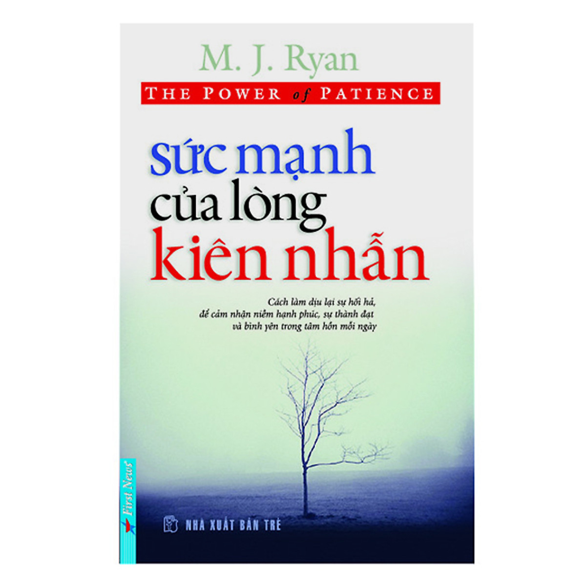 Sức Mạnh Lòng Kiên Nhẫn (Tái Bản)