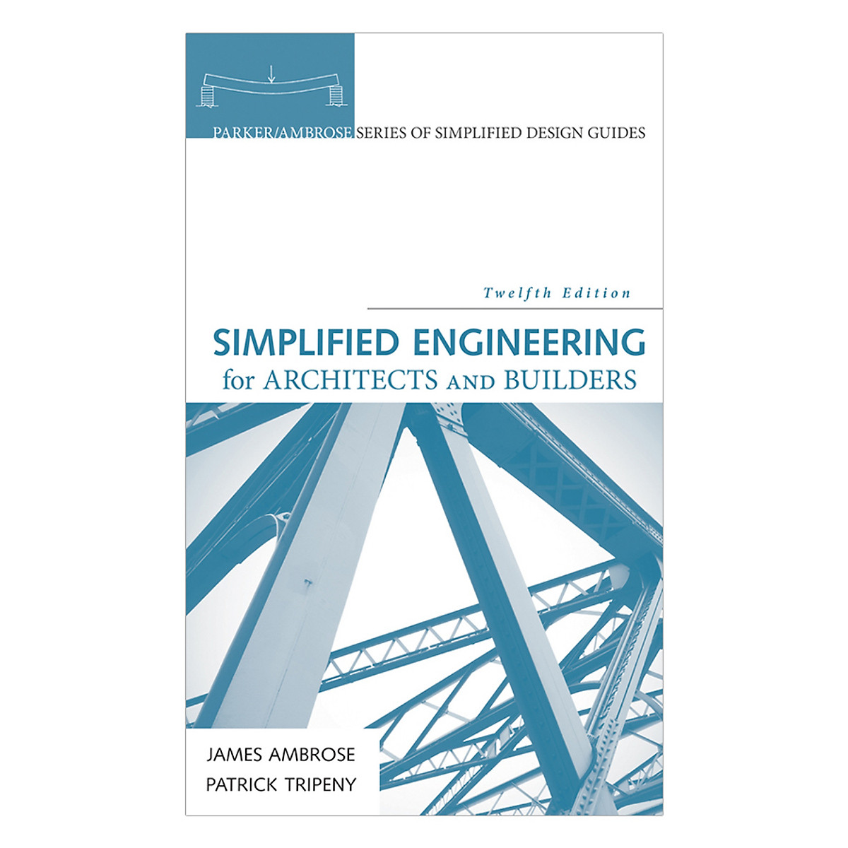 Simplified Engineering For Architects And Builders, 12th Edition