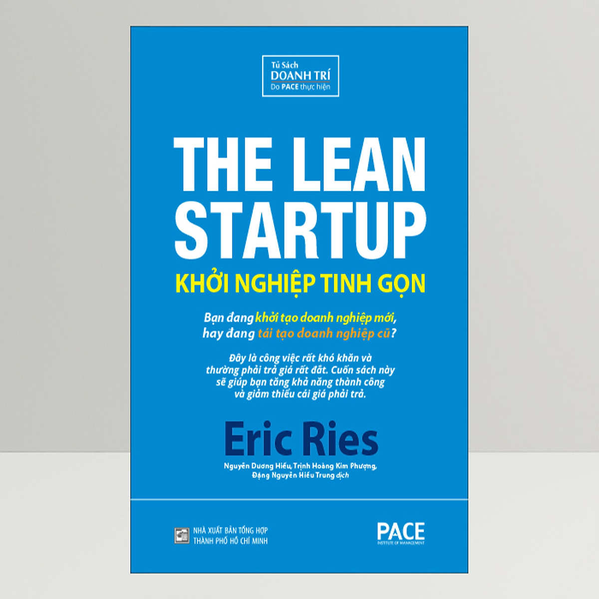 Khởi Nghiệp Tinh Gọn (The Lean Startup) (Tái Bản)