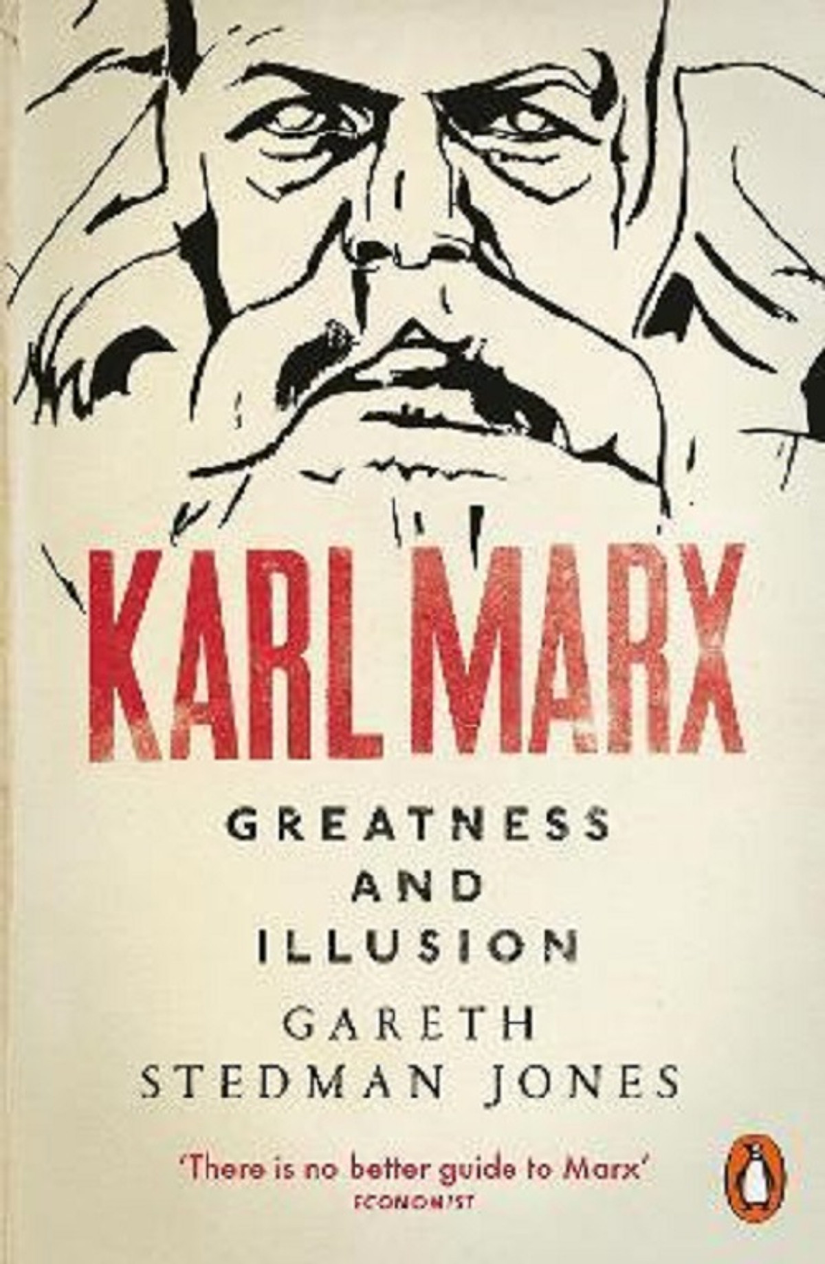 Karl Marx : Greatness and Illusion