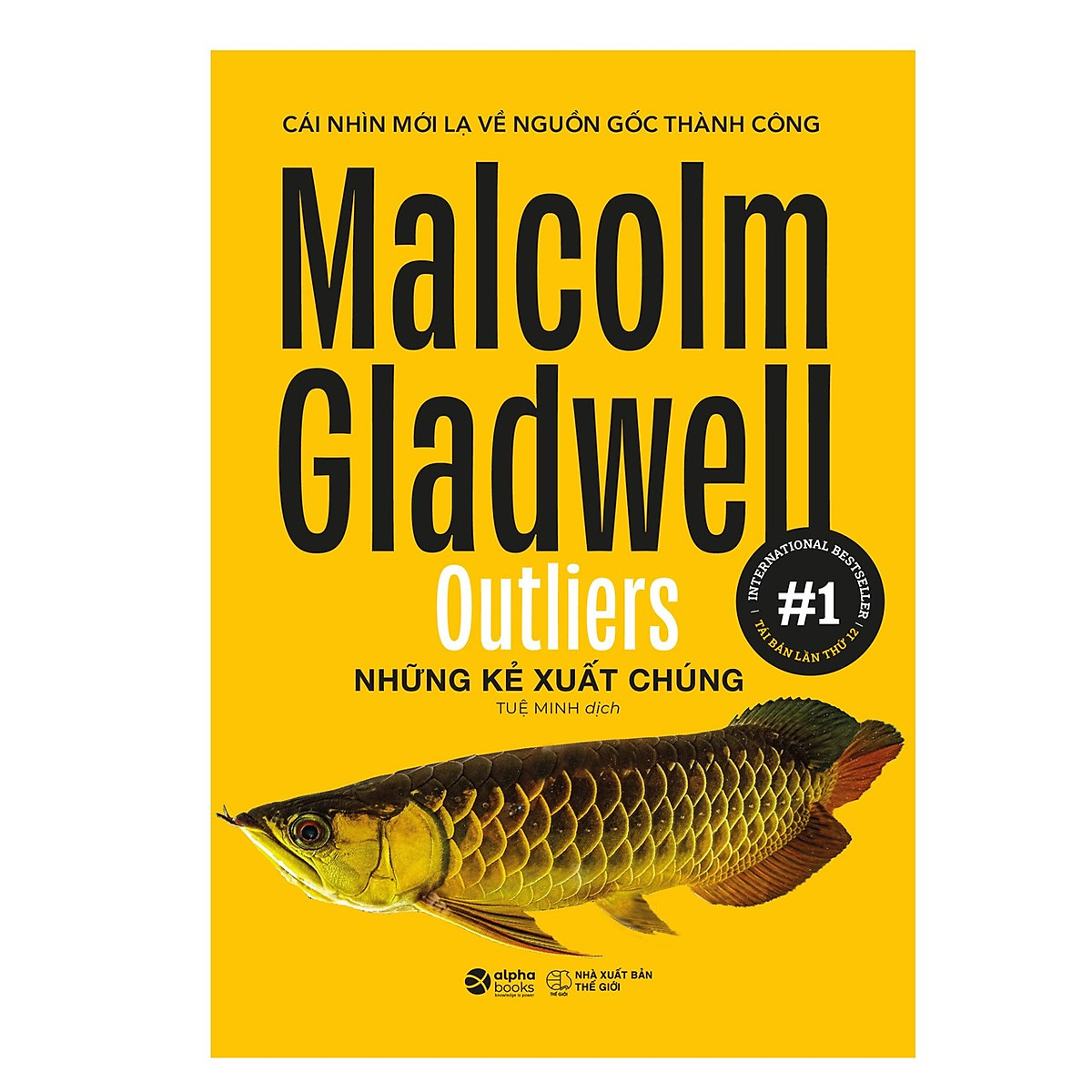 Trọn Bộ 6 Cuốn Sách Malcolm Gladwell: Những Kẻ Xuất Chúng + Điểm Bùng Phát + Trong Chớp Mắt + Chú Chó Nhìn Thấy Gì + David Và Goliath + Đọc Vị Người Lạ