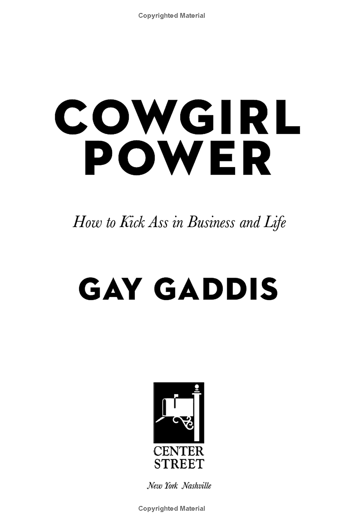 Cowgirl Power: How To Kick Ass In Business And Life