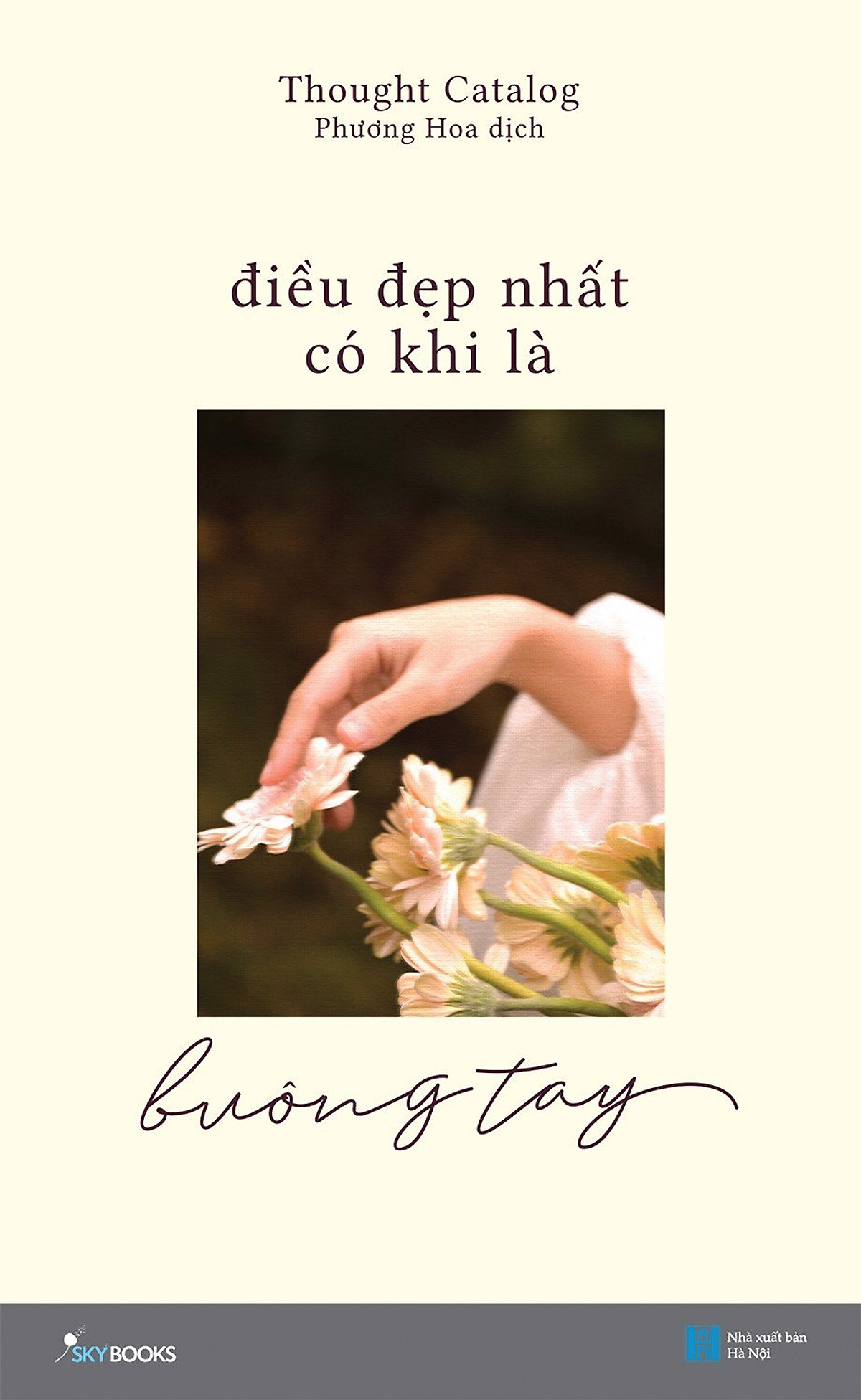 Điều Đẹp Nhất Có Khi Là Buông Tay | Cá Chép Bookstore | Tiki