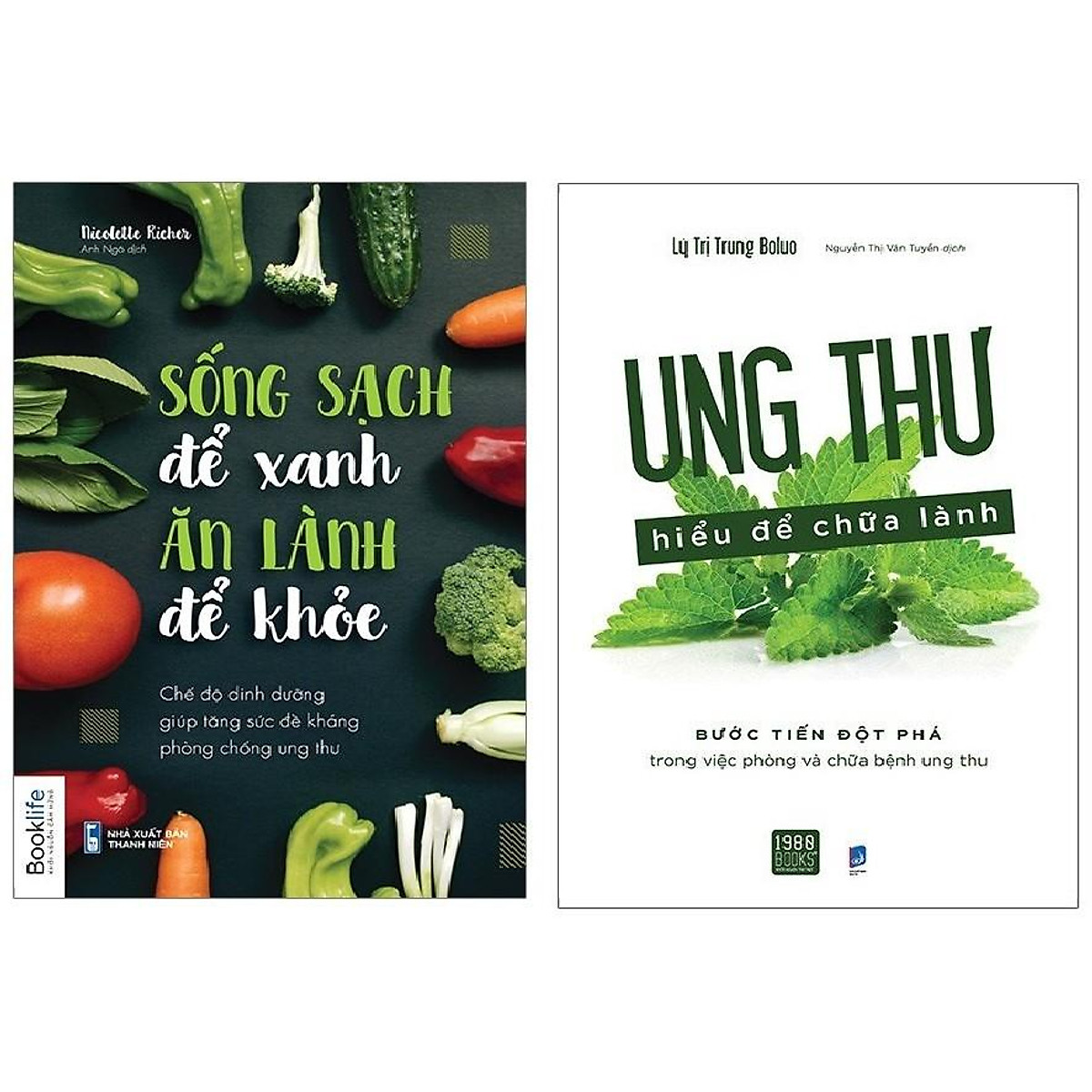  Sách - Combo 2 cuốn Sống Sạch Để Xanh, Ăn Lành Để Khỏe và Ung Thư Hiểu Để Chữa Lành