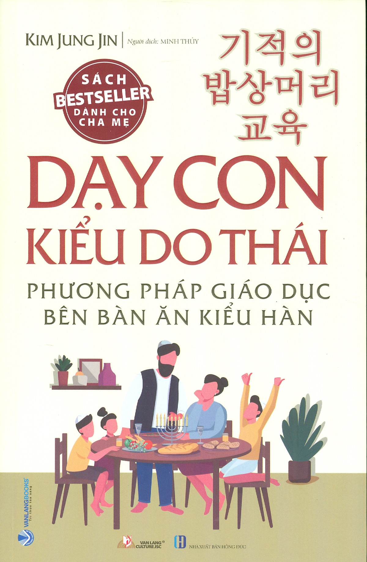 Dạy Con Kiểu Do Thái: Phương Pháp Giáo Dục Con Bên Bàn Ăn Kiểu Hàn