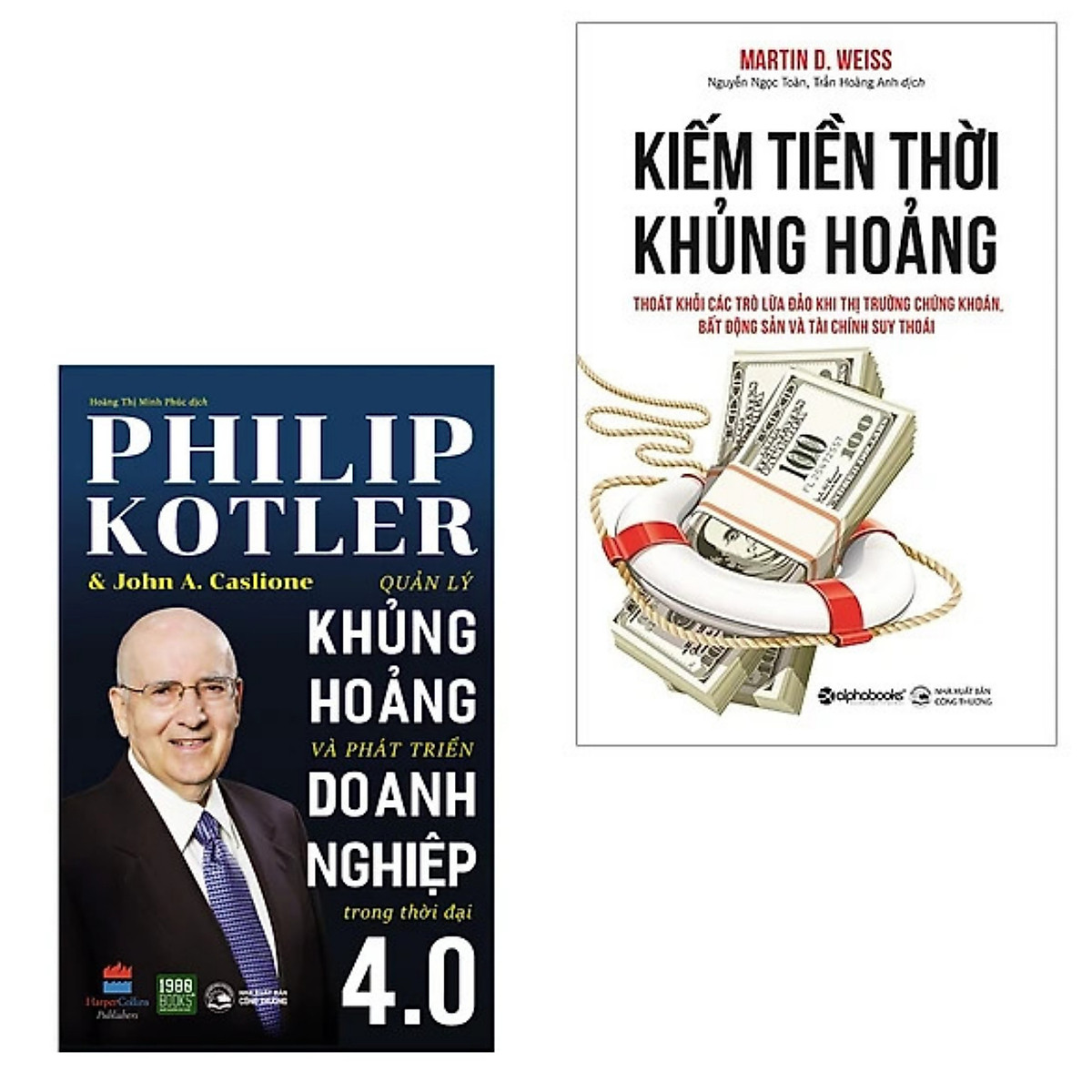 Combo 2Q: Quản Lý Khủng Hoảng Và Phát Triển Doanh Nghiệp Trong Thời Đại 4.0 + Kiếm Tiền Thời Khủng Hoảng (Cẩm Nang Kinh Doanh / Phát Triển Lãnh Đạo Doanh Nghiệp Tự Thân / Đột Phá Quy Trình Quản Trị Và Nâng Tầm Dịch Vụ)