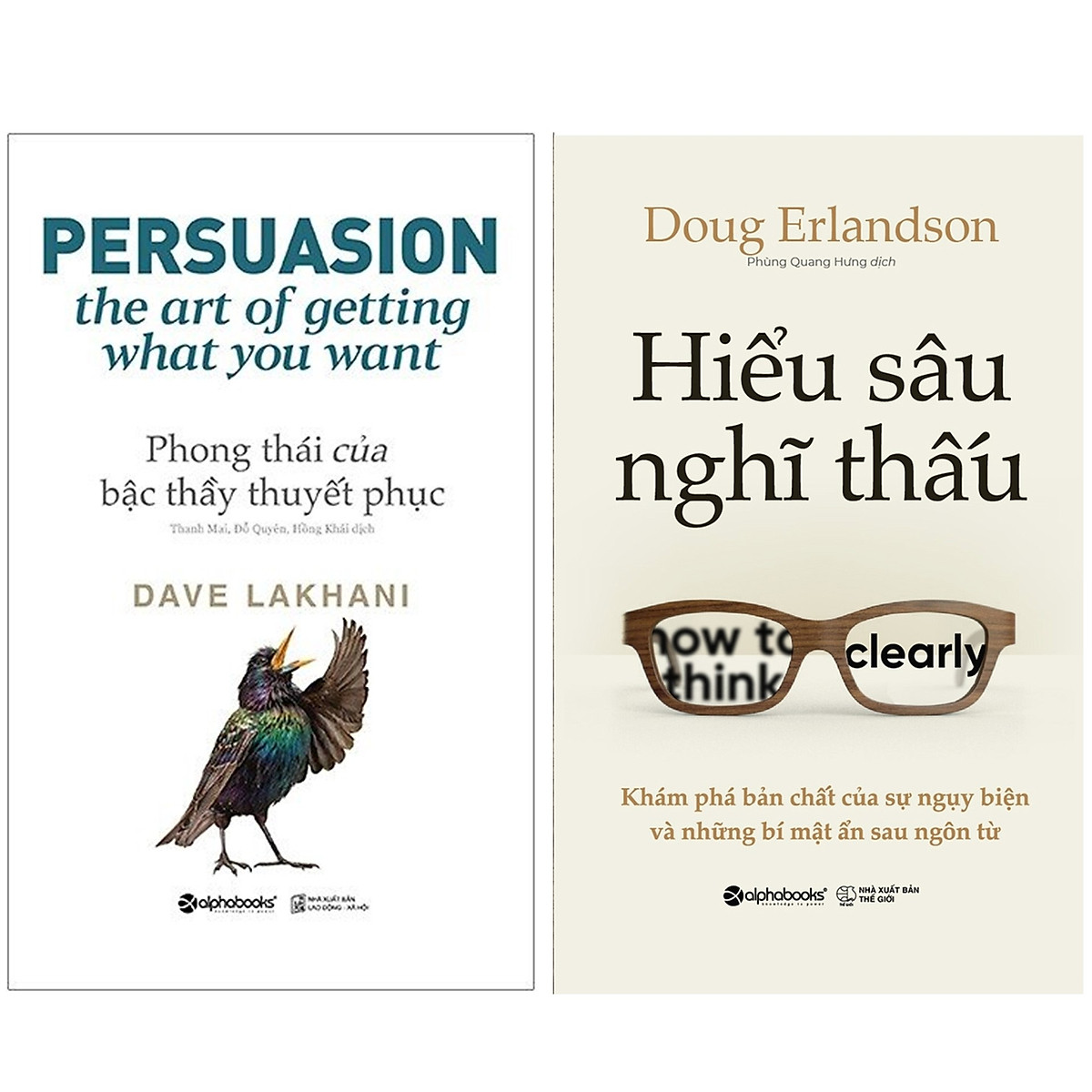 Combo Sách : Phong Thái Của Bậc Thầy Thuyết Phục (Tái Bản 2020) + Hiểu Sâu Nghĩ Thấu - Khám Phá Bản Chất Của Sự Ngụy Biện Và Những Bí Mật Ẩn Sau Ngôn Từ 