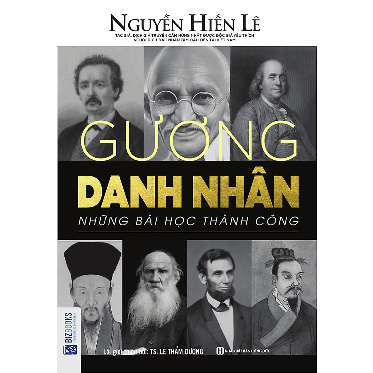 Gương Danh Nhân - Những Bài Học Thành Công (Nguyễn Hiến Lê - Bộ Sách Sống Sao Cho Đúng) tặng kèm bút tạo hình ngộ nghĩnh