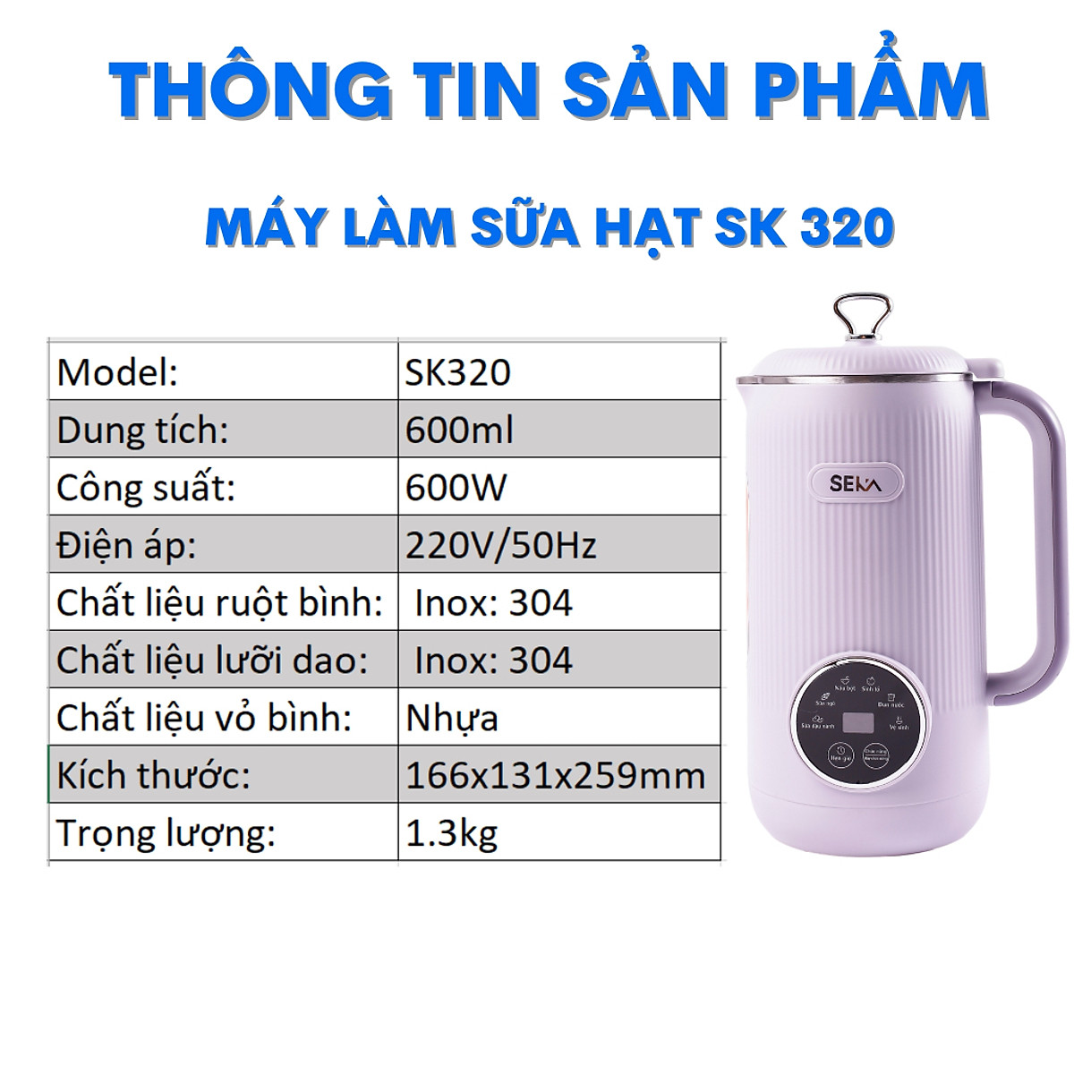 Máy Làm Sữa Hạt SEKA SK320, 5 Chức Năng, Dung Tích 600ml chống trào, xay siêu nhuyễn mịn các loại hạt - hàng chính hãng