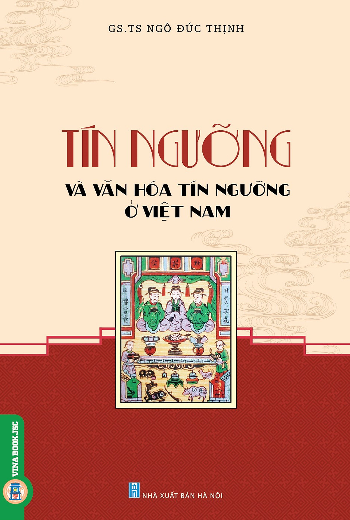 TÍN NGƯỠNG VÀ VĂN HÓA TÍN NGƯỠNG Ở VIỆT NAM