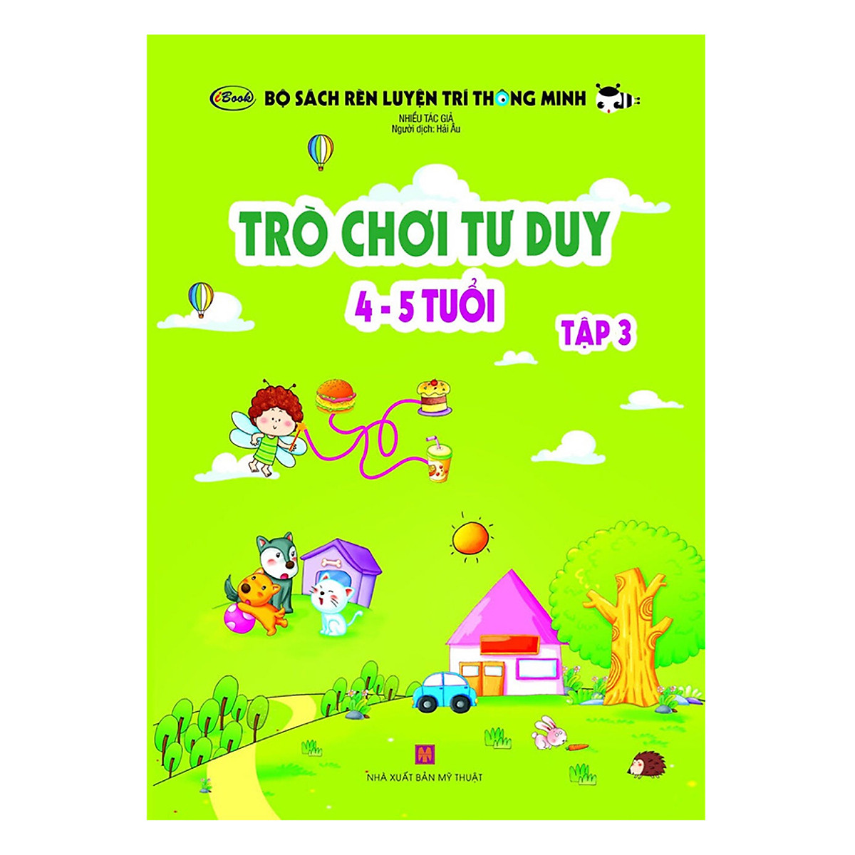 Bộ Sách Rèn Luyện Trí Thông Minh - Trò Chơi Tư Duy (4 - 5 Tuổi) - Tập 3