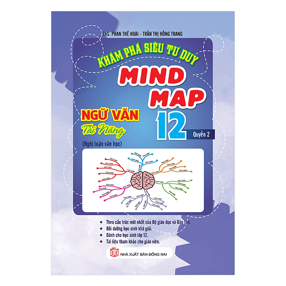 Khám Phá Siêu Tư Duy Mindmap Ngữ Văn Tài Năng Lớp 12 (Tập 2)