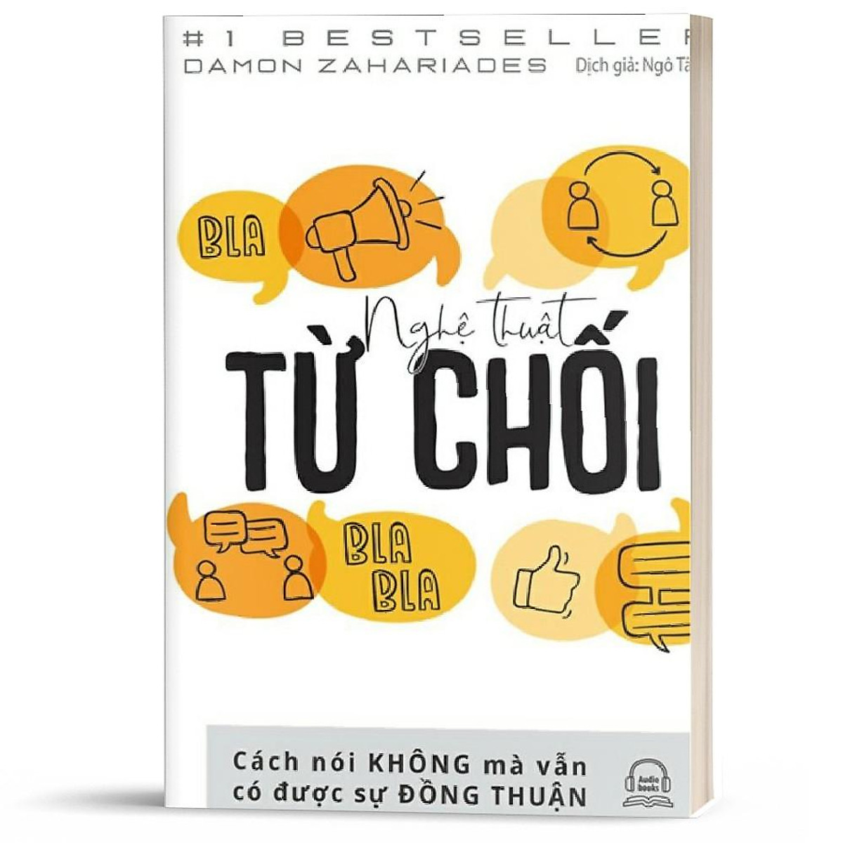 Sách - Nghệ Thuật Từ Chối – Cách Nói Không Mà Vẫn Có Được Đồng Thuận