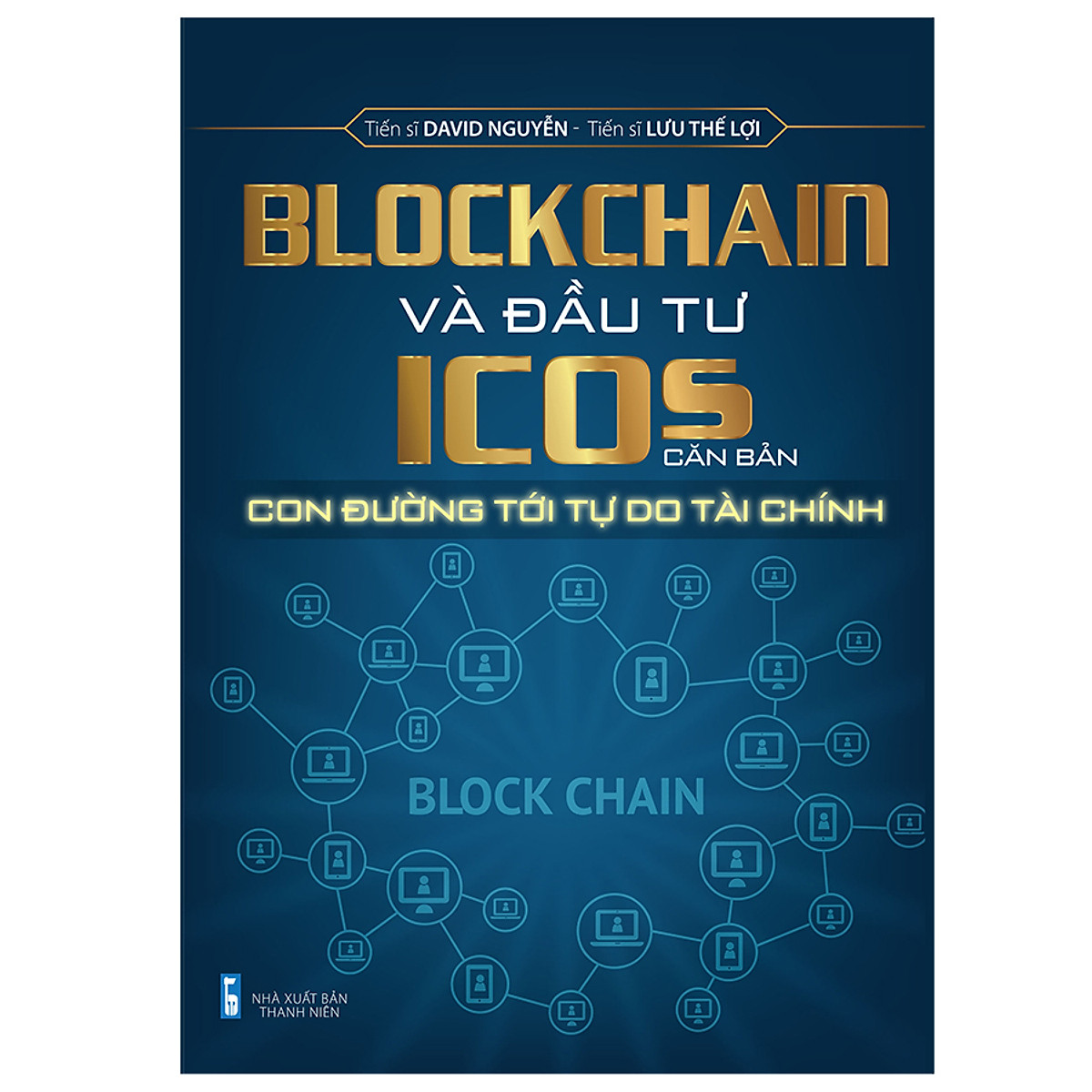 Blockchain Và Đầu Tư ICOs Căn Bản