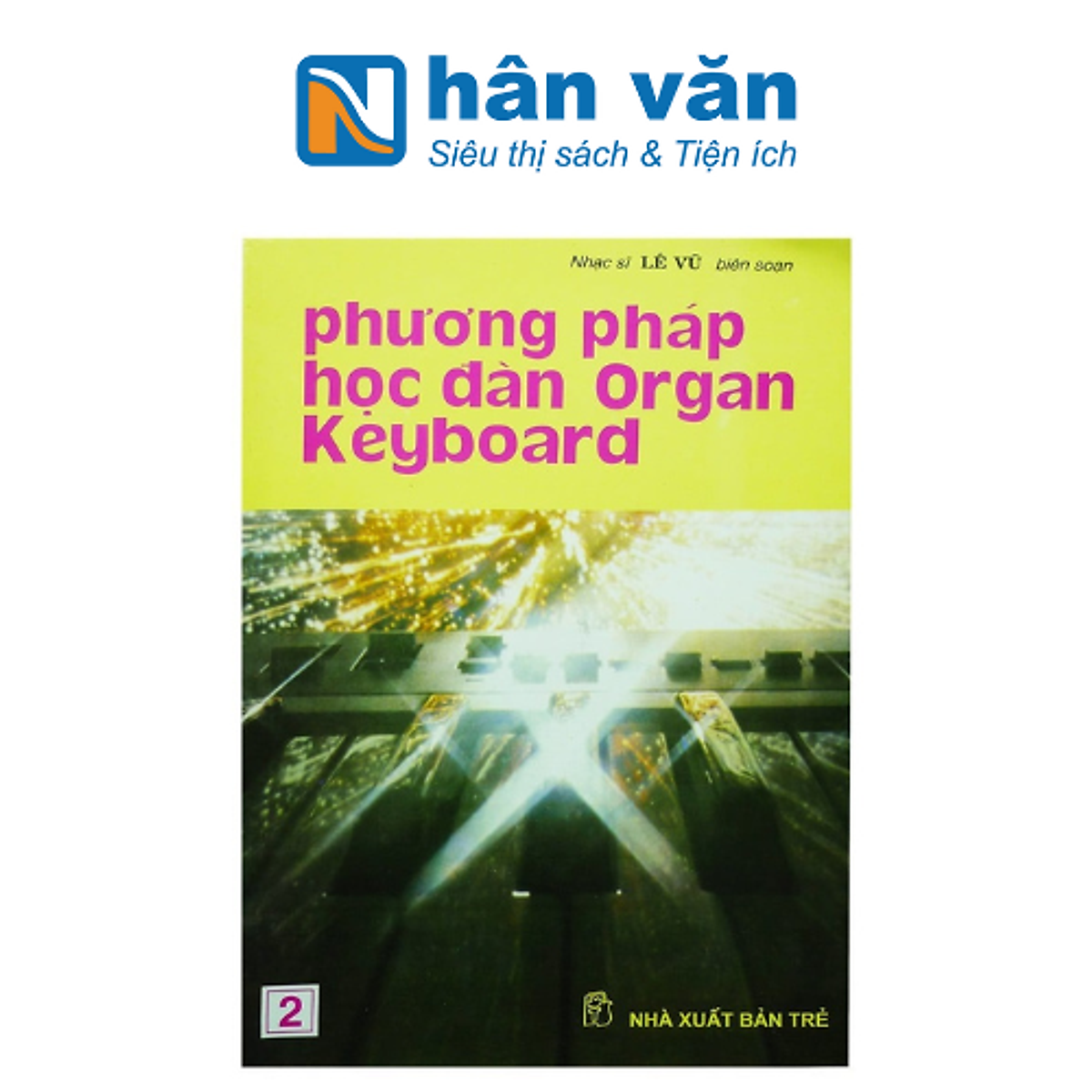 Phương Pháp Học Đàn Organ Keyboard 2