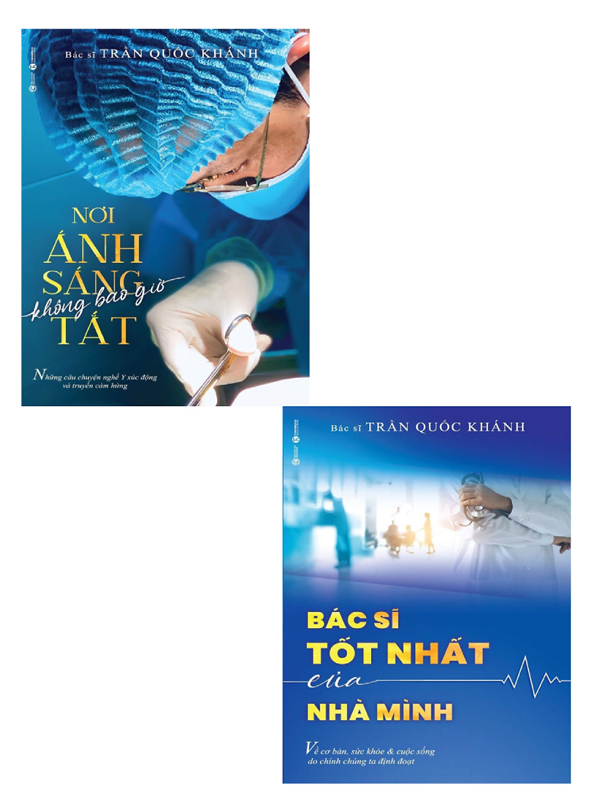 Combo Nơi Ánh Sáng Không Bao Giờ Tắt + Bác Sĩ Tốt Nhất Của Nhà Mình (Bìa Mềm)