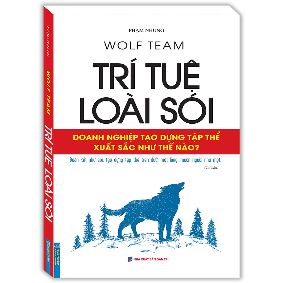 Trí Tuệ Loài Sói (Bìa Mềm) - Tái Bản - Bài học kinh doanh