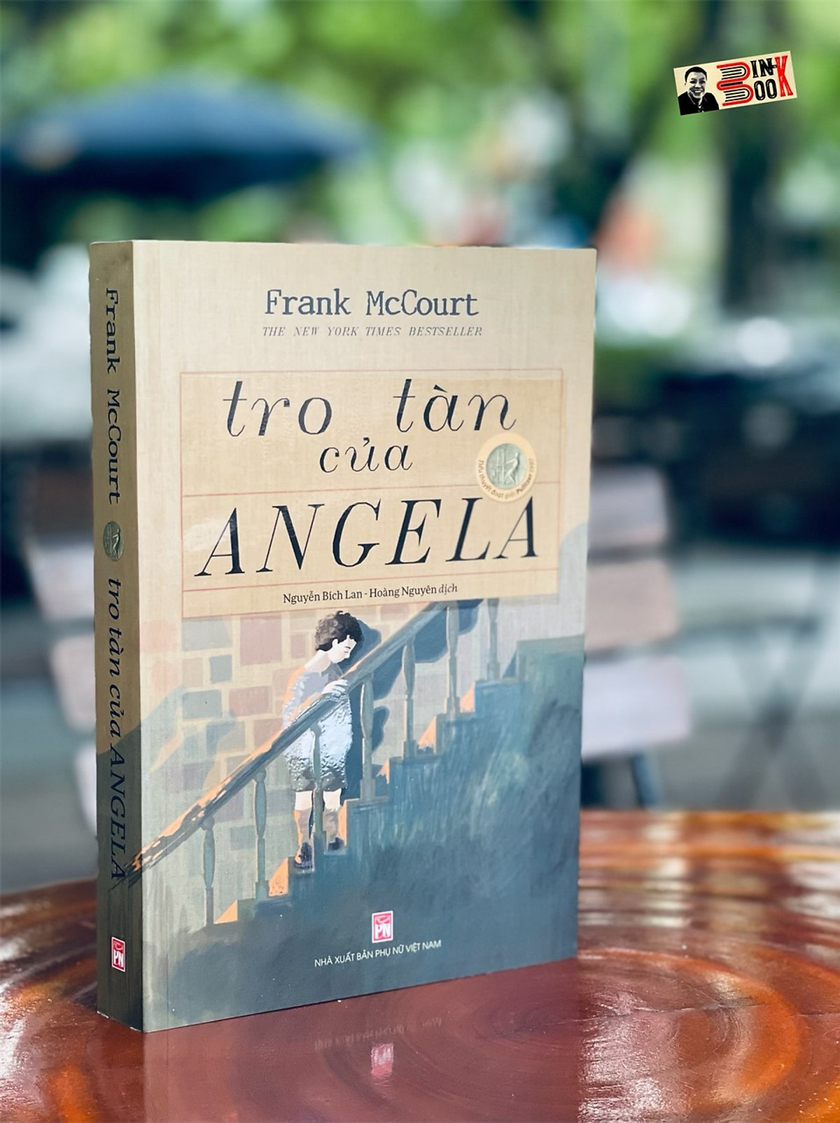 Tro tàn của ANGELA - Frank McCourt (tác giả Người Thầy) – Giải thưởng Pulitzer 1997 – Nguyễn Bích Lan và Hoàng Nguyên dịch - NXB Phụ Nữ