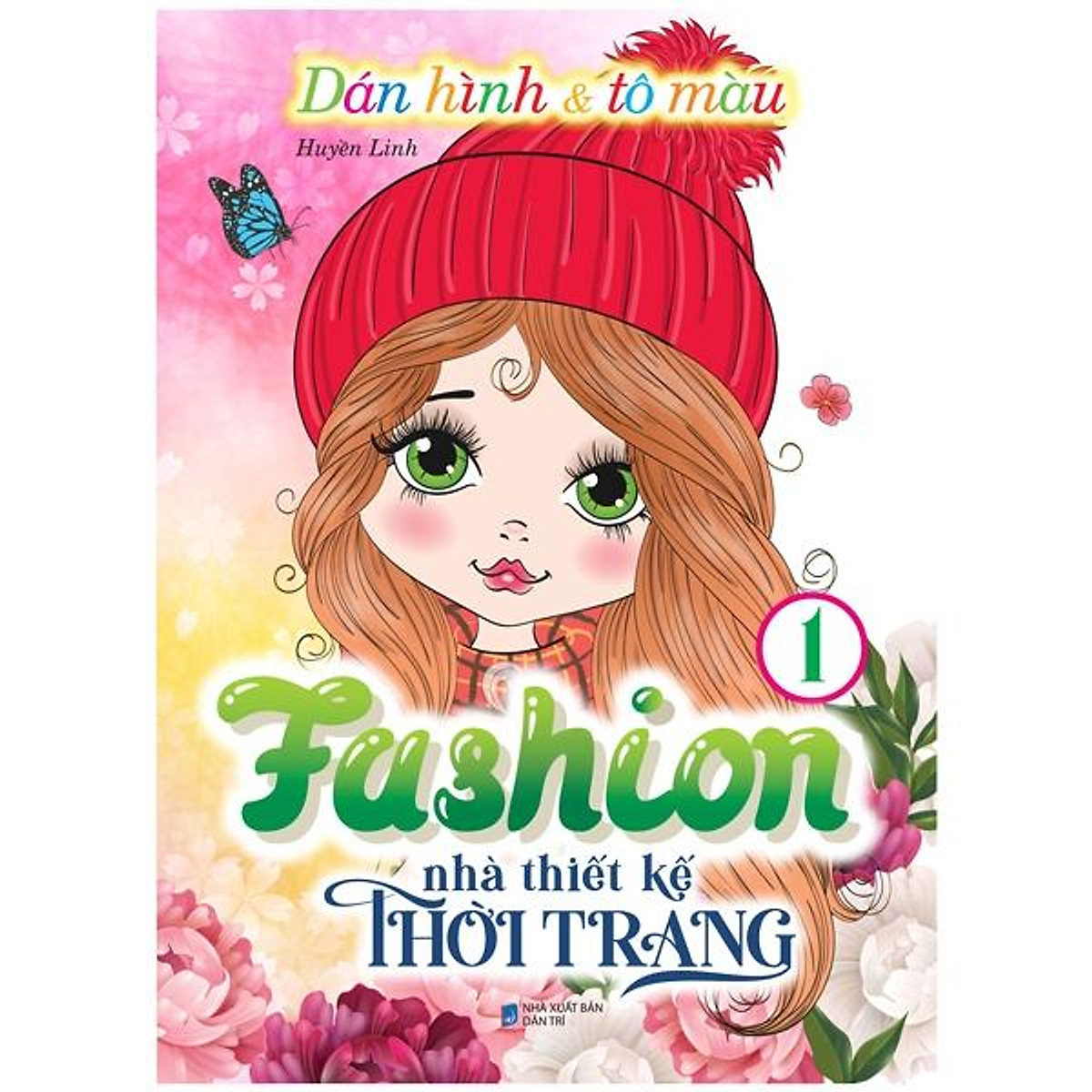 Fashion Nhà Thiết Kế Thời Trang 1 - Tô màu - Luyện chữ