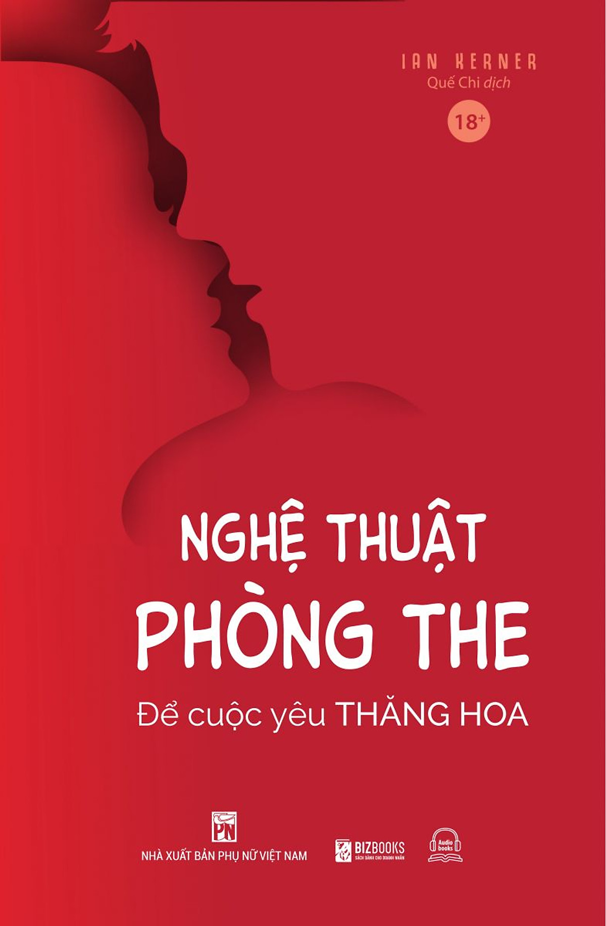 Nghệ Thuật Phòng The – Để Cuộc Yêu Thăng Hoa