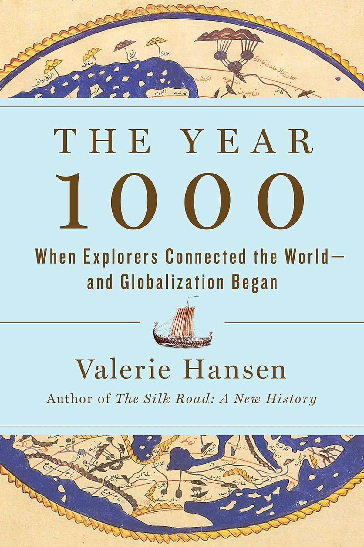 Sách Ngoại Văn - The Year 1000 - When Explorers Connected The World And Globalization Began by Velerie Hansen