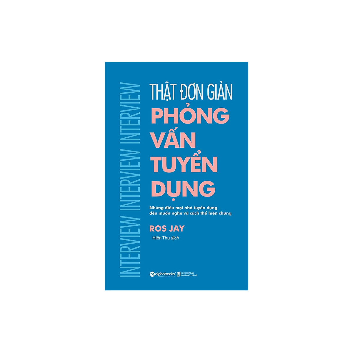 Combo Sách Kĩ Năng Kinh Doanh: Thật đơn giản phỏng vấn tuyển dụng + Lý thuyết trò chơi và ứng dụng trong quản trị kinh doanh 