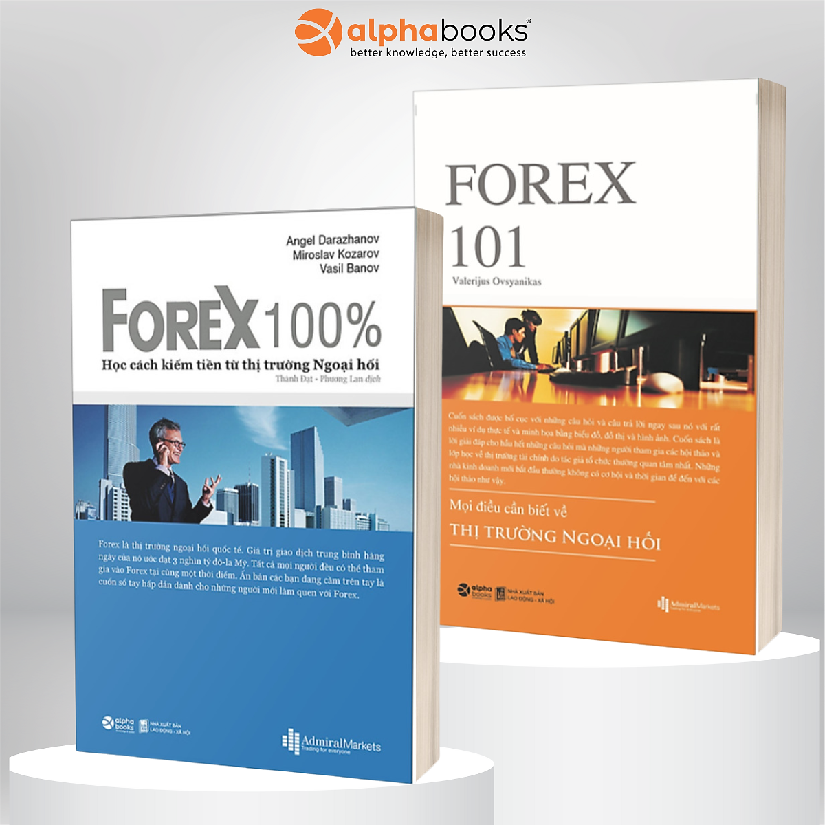 Combo Những Điều Bạn Cần Biết Về Forex: Forex 101 - Mọi Điều Cần Biết Về Thị Trường Ngoại Hối + Forex 100% - Học Cách Kiếm Tiền Trên Thị Trường