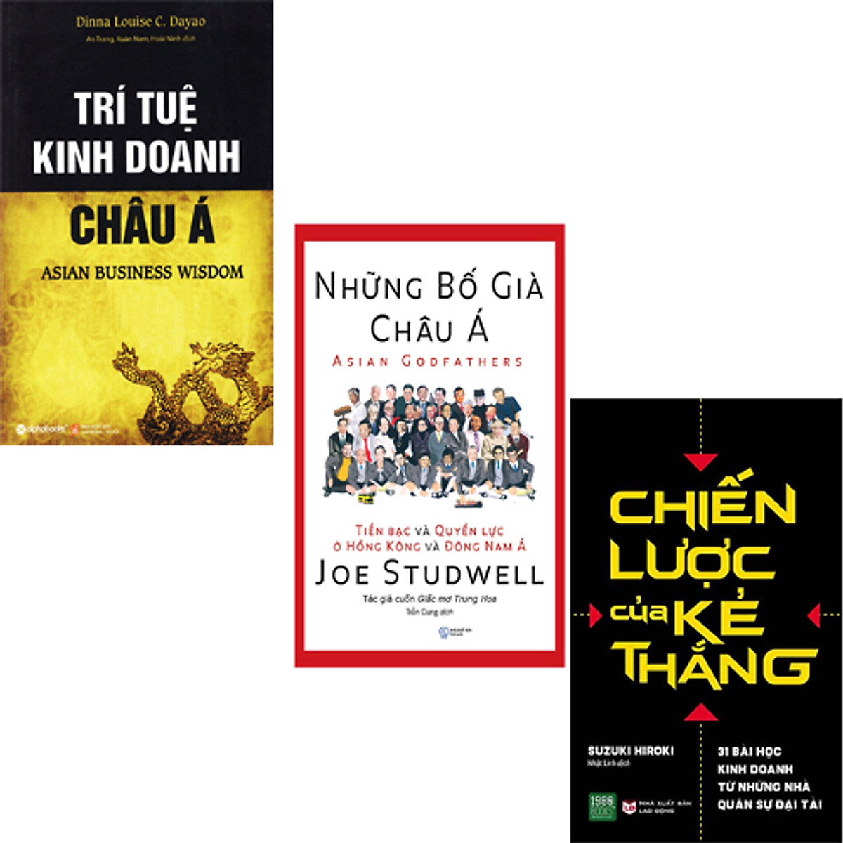 Bộ Sách Đỉnh Cao Trí Tuệ Châu Á Bán Chạy Nhất Hoa Kỳ Năm 2019: Trí Tuệ Kinh Doanh Châu Á + Những Bố Già Châu Á + Chiến Lược Của Kẻ Thắng