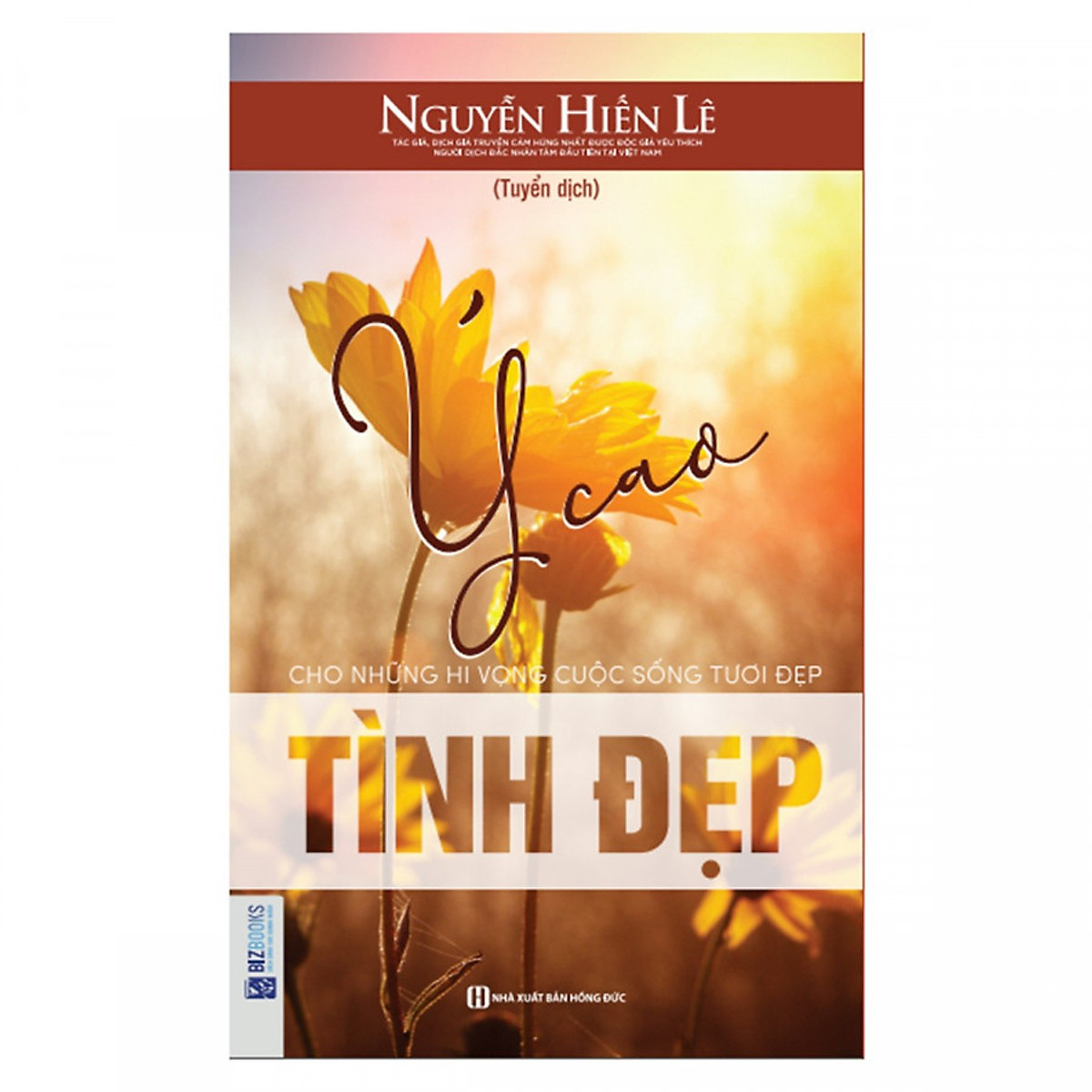 Ý Cao Tình Đẹp - Nguyễn Hiến Lê ( tặng kèm bookmark ) - Sách nghệ ...