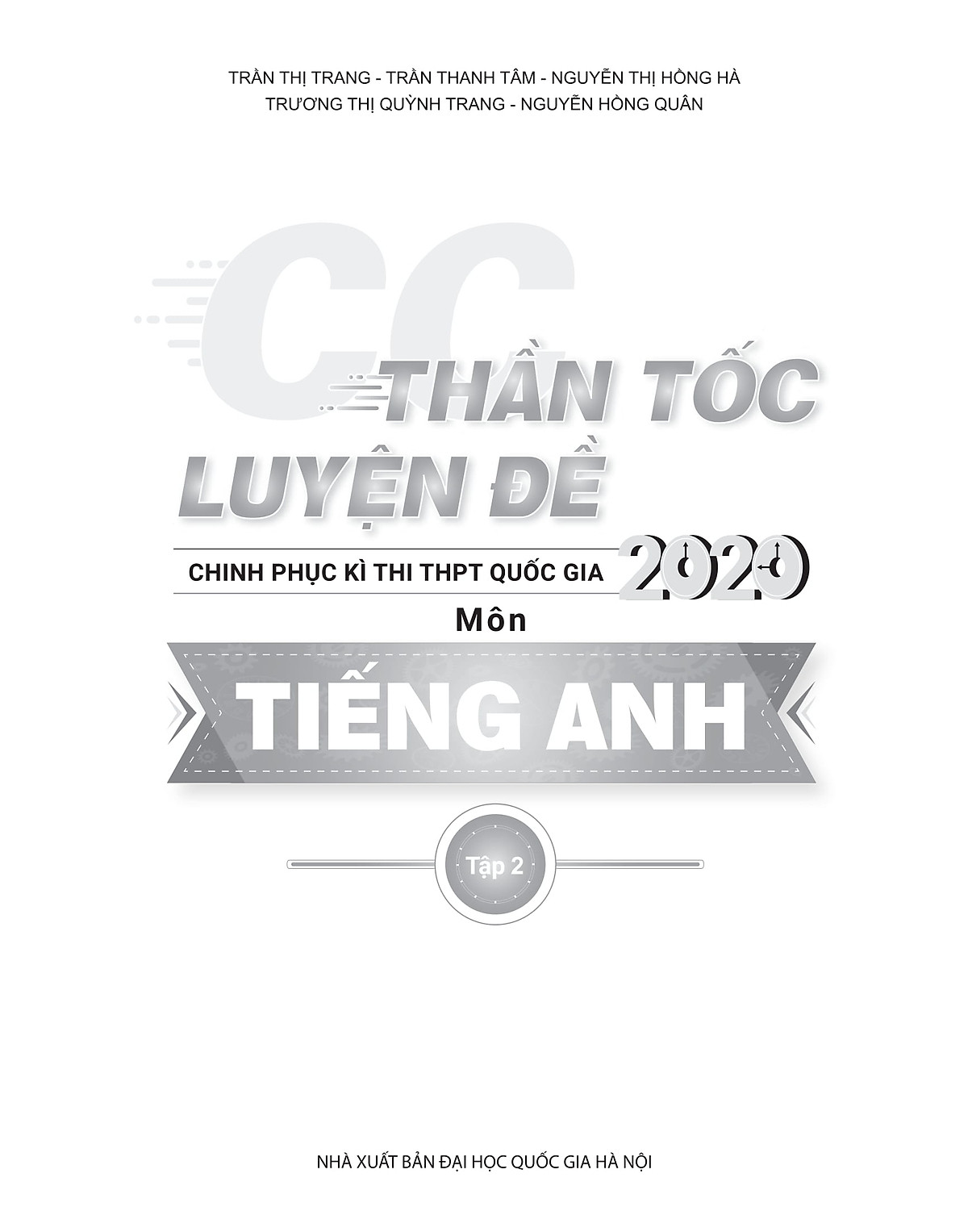 Thần tốc luyện đề 2020 môn Tiếng Anh tập 2